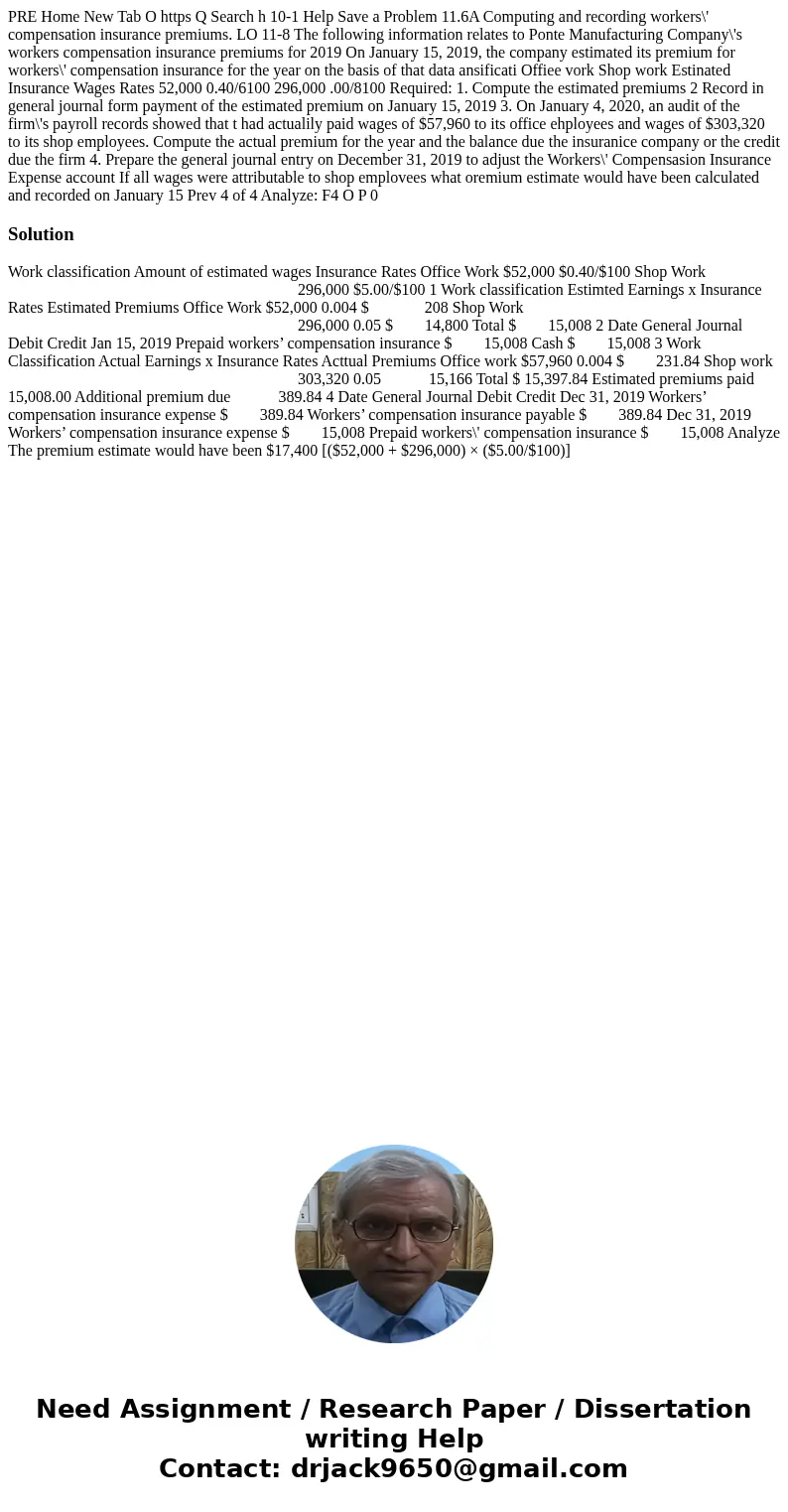  PRE Home New Tab O https Q Search h 10-1 Help Save a Problem 11.6A Computing and recording workers\' compensation insurance premiums. LO 11-8 The following inf