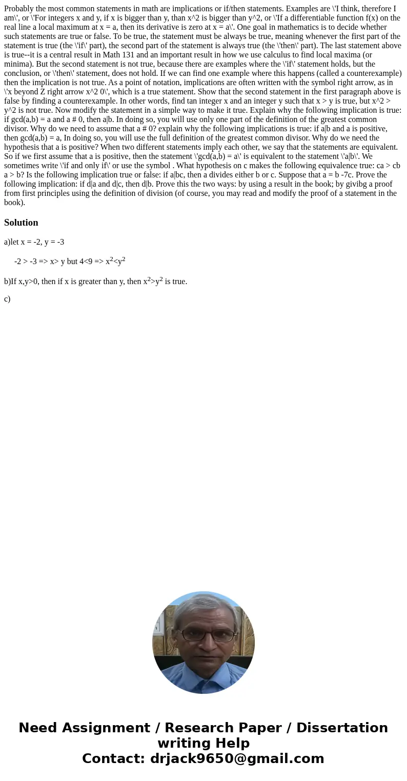 Probably the most common statements in math are implications or if/then statements. Examples are \'I think, therefore I am\', or \'For integers x and y, if x i  Probably the most common statements in math are implications or if/then statements. Examples are \'I think, therefore I am\', or \'For integers x and y, if x i