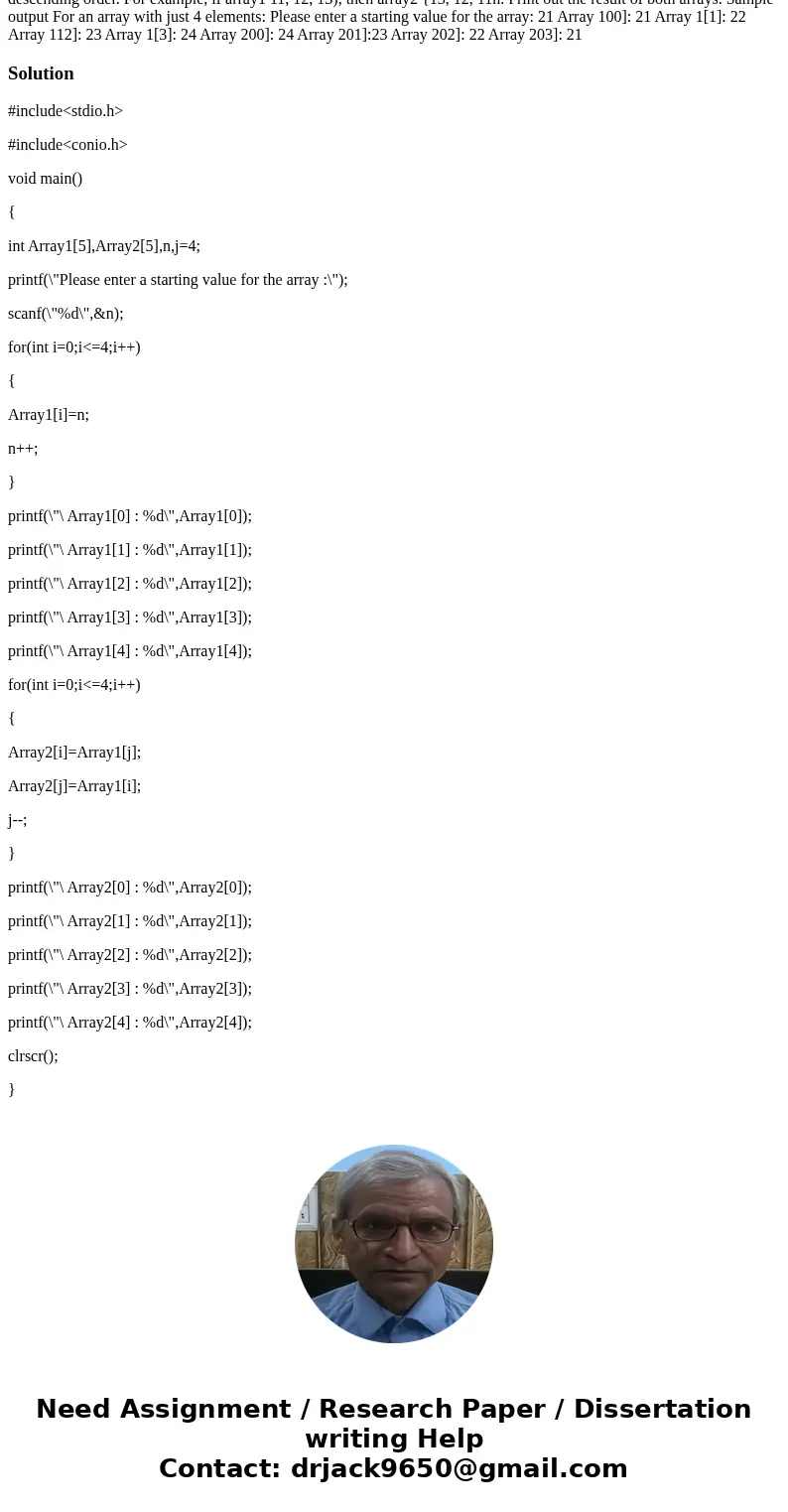 Read the question in the picture below very carefully. It\'s an assignment over arrays. for loop and while loop. Question and the sample (example of an) output  Read the question in the picture below very carefully. It\'s an assignment over arrays. for loop and while loop. Question and the sample (example of an) output