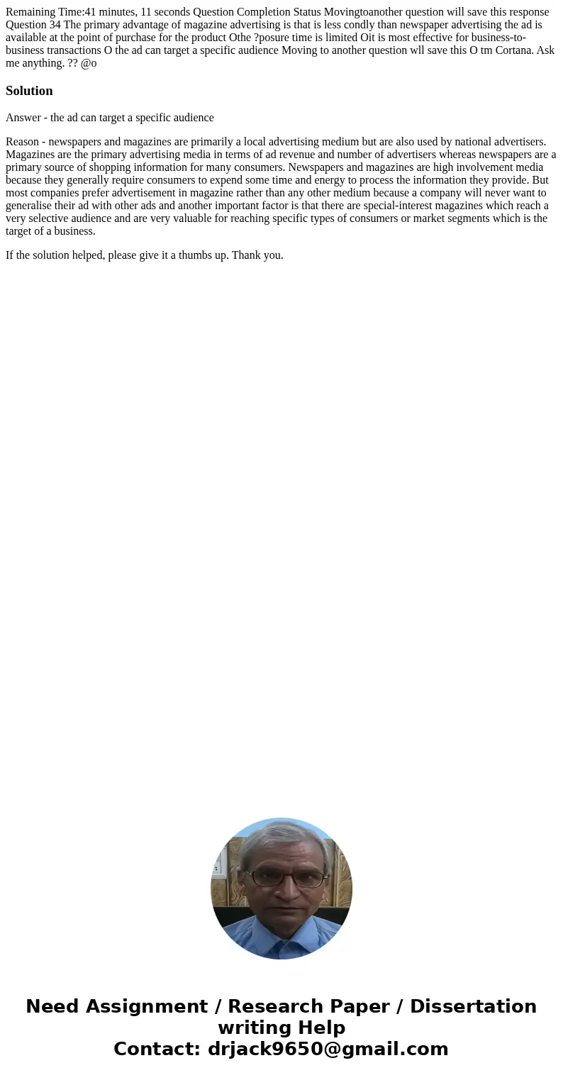  Remaining Time:41 minutes, 11 seconds Question Completion Status Movingtoanother question will save this response Question 34 The primary advantage of magazine