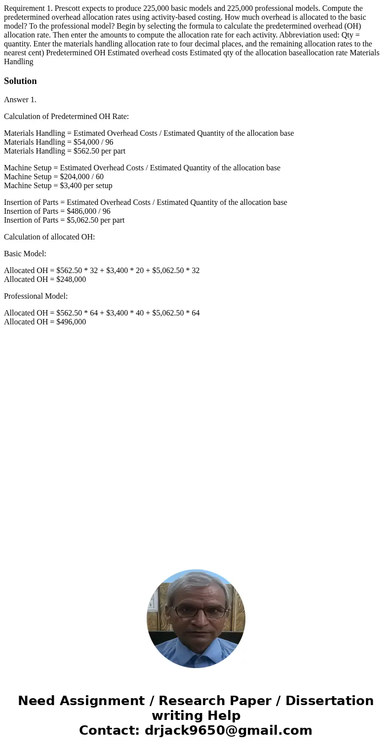 Requirement 1. Prescott expects to produce 225,000 basic models and 225,000 professional models. Compute the predetermined overhead allocation rates using acti  Requirement 1. Prescott expects to produce 225,000 basic models and 225,000 professional models. Compute the predetermined overhead allocation rates using acti