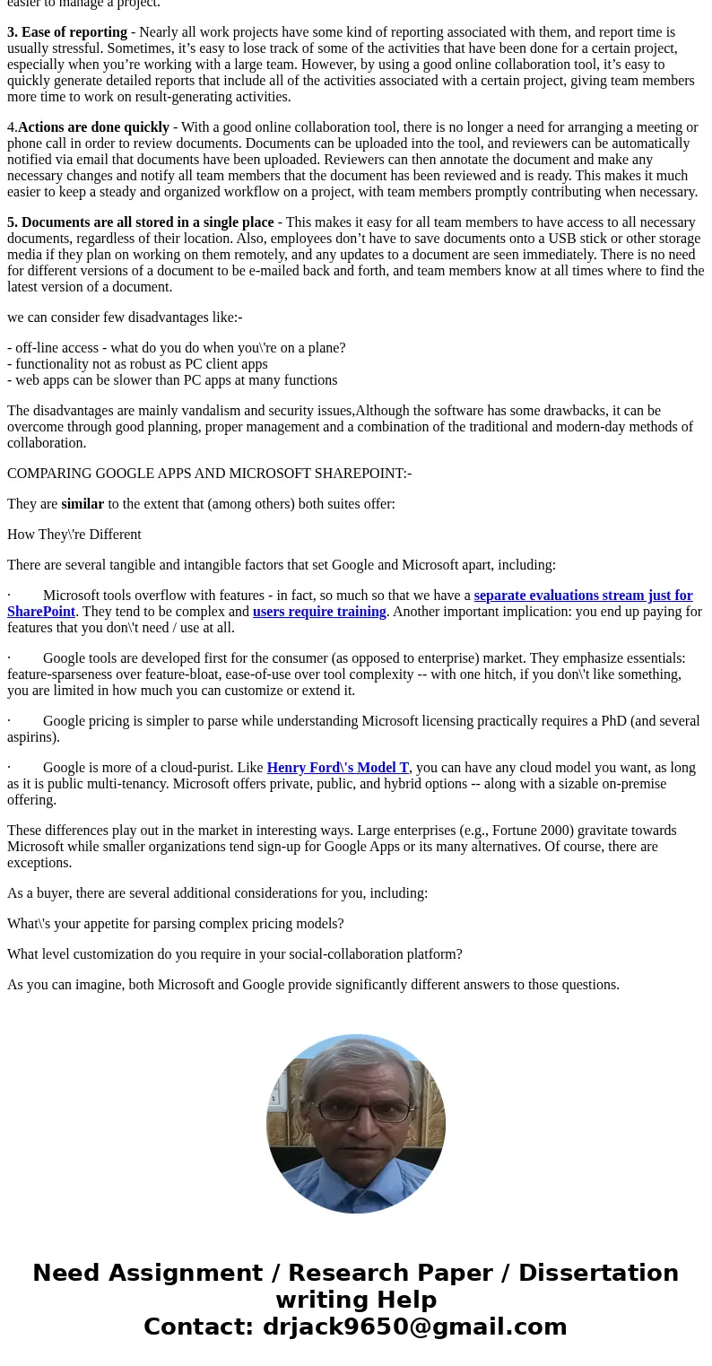 Research, analyze, and discuss the advantages and disadvantages of Web-based collaboration tools. Compare and contrast Google Apps and Microsoft SharePoint.Sol  Research, analyze, and discuss the advantages and disadvantages of Web-based collaboration tools. Compare and contrast Google Apps and Microsoft SharePoint.Sol