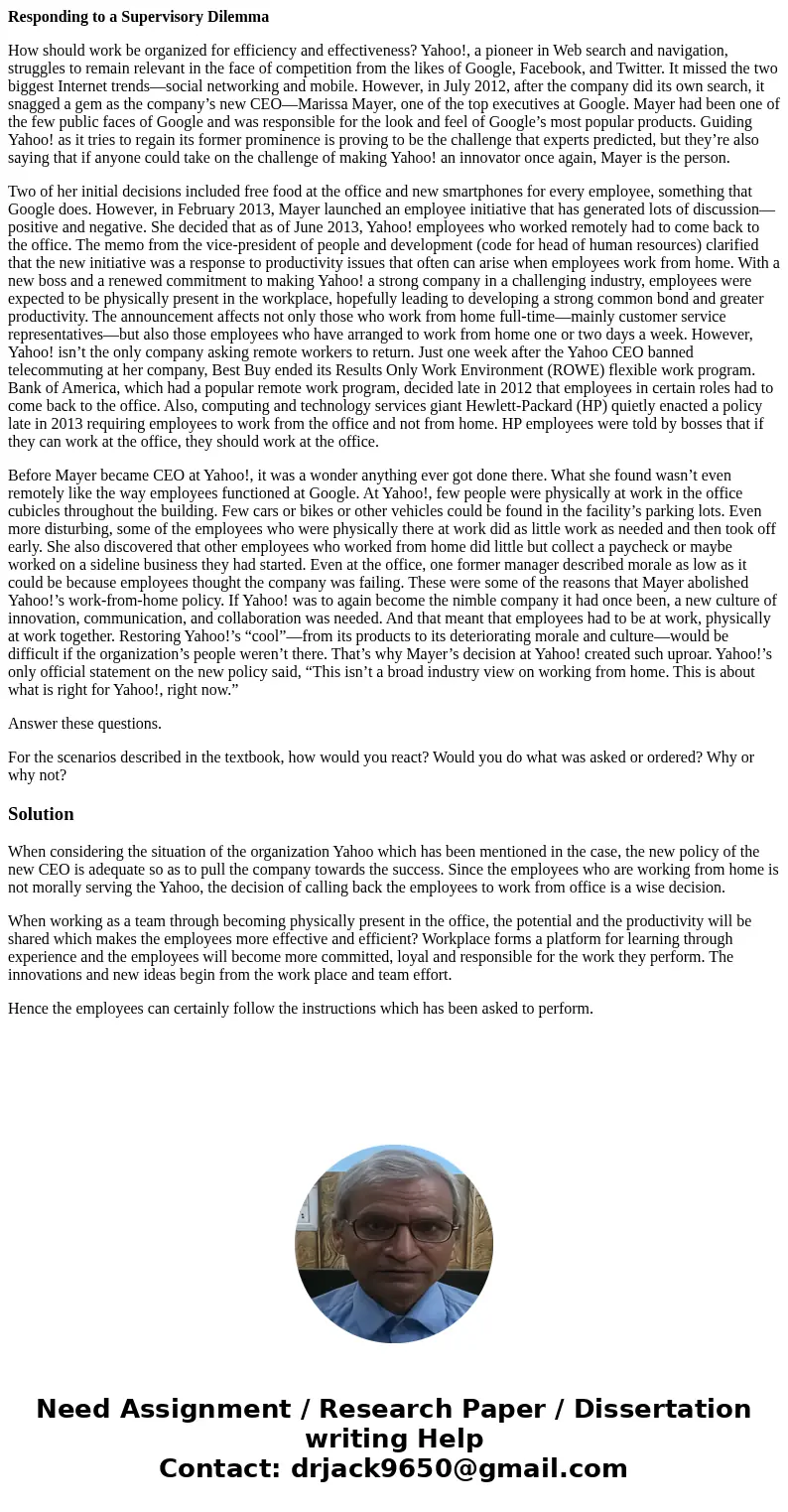 Responding to a Supervisory Dilemma How should work be organized for efficiency and effectiveness? Yahoo!, a pioneer in Web search and navigation, struggles to  Responding to a Supervisory Dilemma How should work be organized for efficiency and effectiveness? Yahoo!, a pioneer in Web search and navigation, struggles to