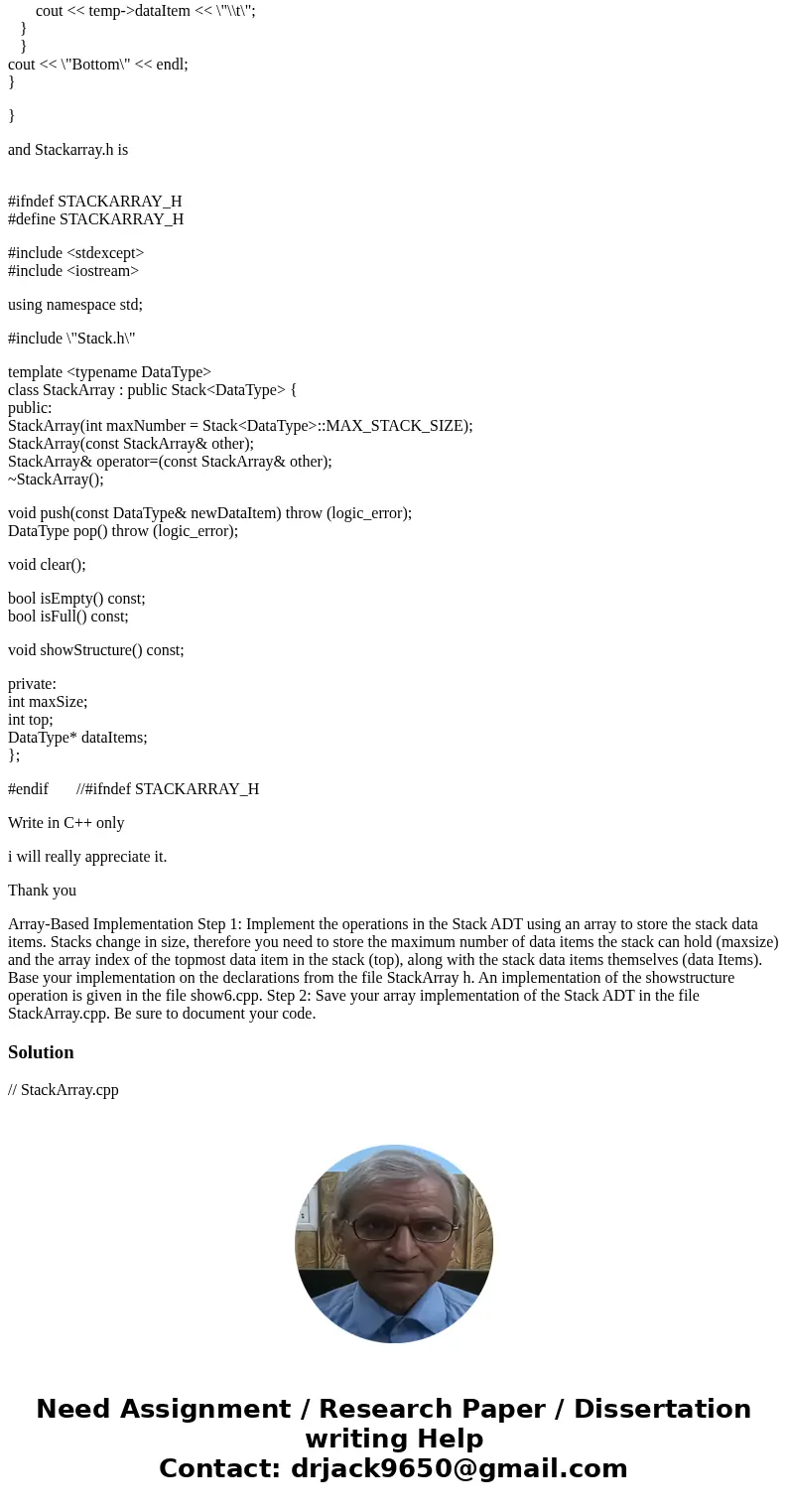 Stack ADT using C++ Show6.cpp below // show6.cpp //-------------------------------------------------------------------- template <typename DataType> void 
