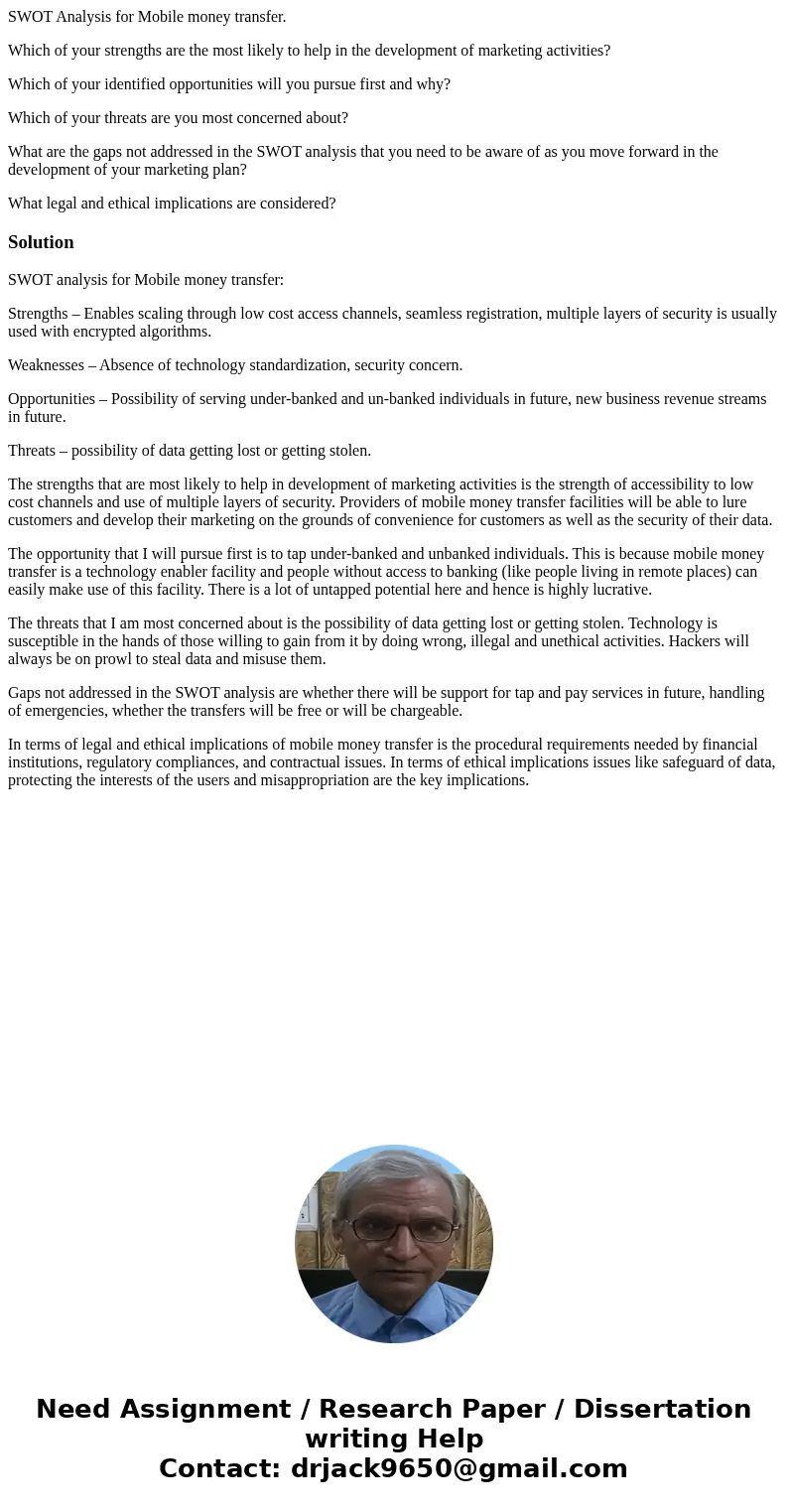 SWOT Analysis for Mobile money transfer. Which of your strengths are the most likely to help in the development of marketing activities? Which of your identifie