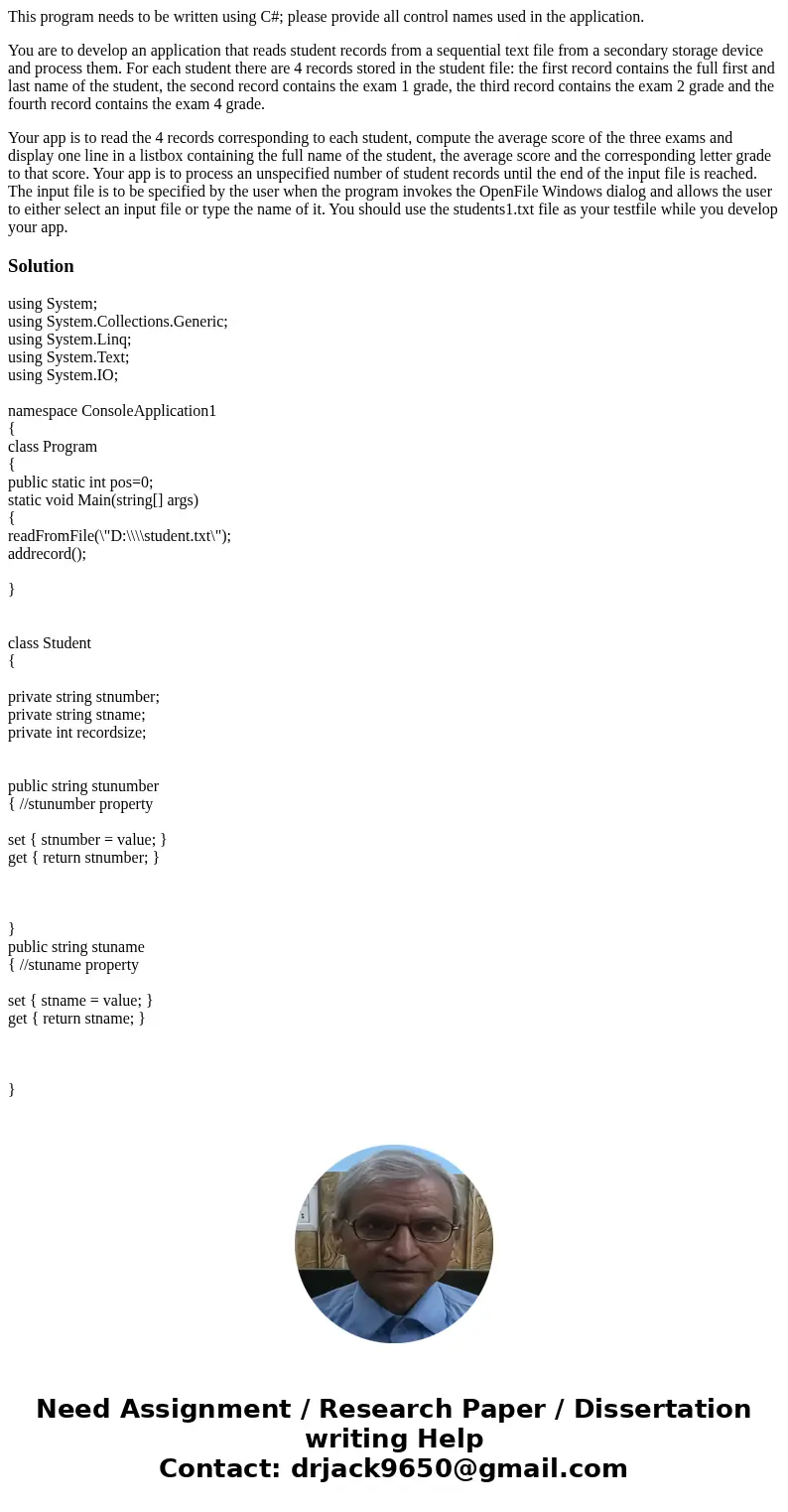 This program needs to be written using C#; please provide all control names used in the application. You are to develop an application that reads student record