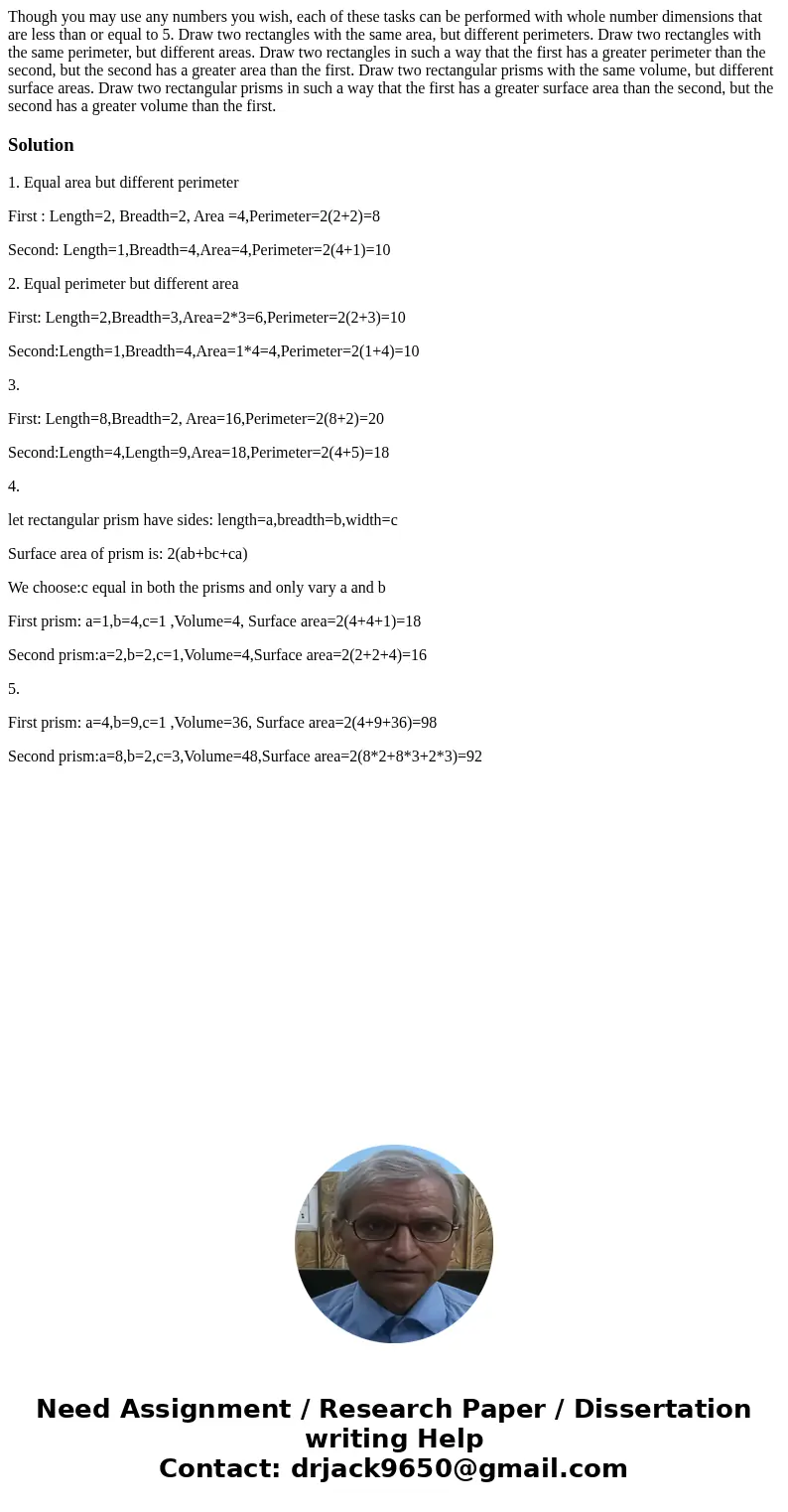  Though you may use any numbers you wish, each of these tasks can be performed with whole number dimensions that are less than or equal to 5. Draw two rectangle