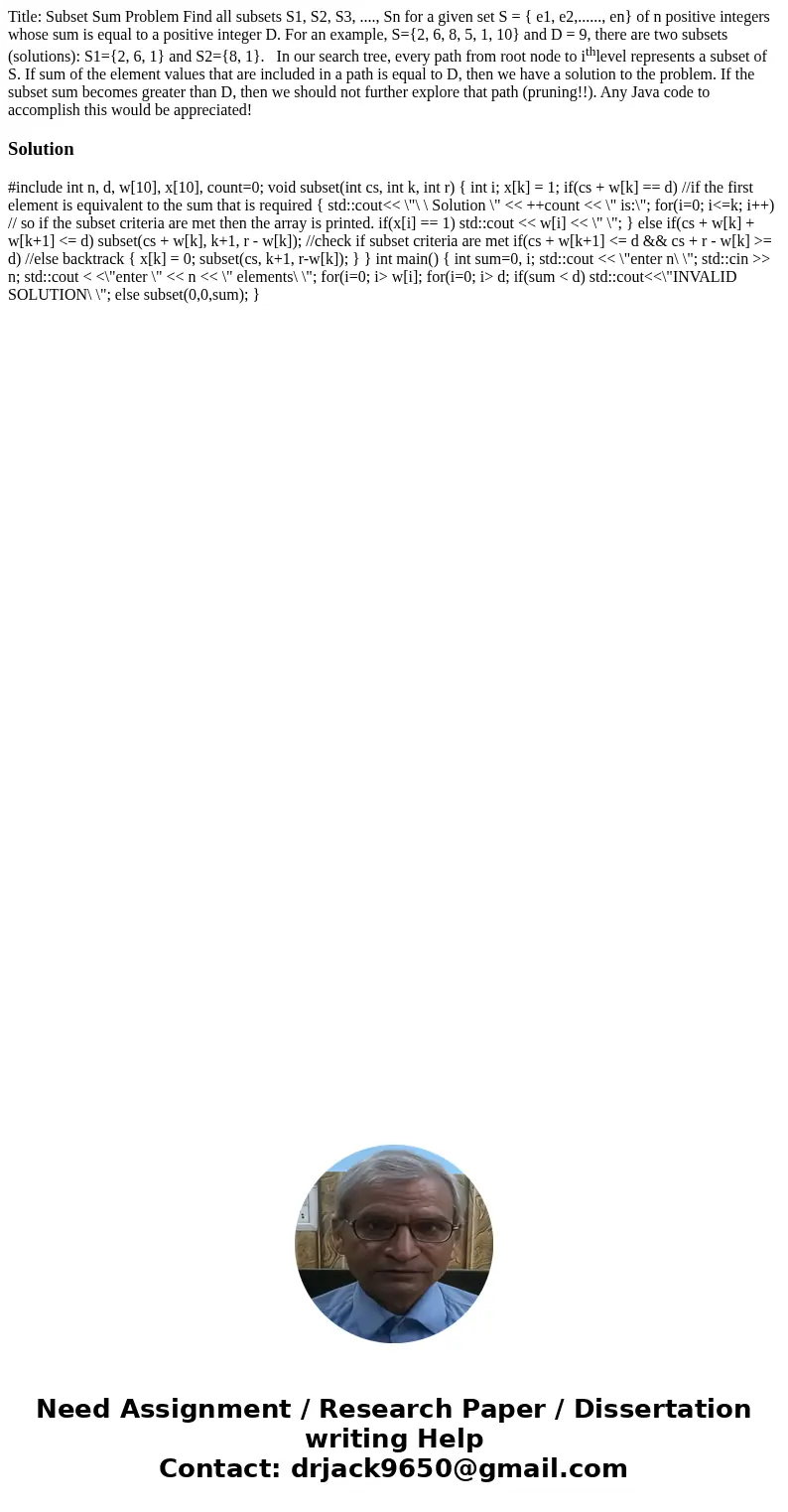 Title: Subset Sum Problem Find all subsets S1, S2, S3, ...., Sn for a given set S = { e1, e2,......, en} of n positive integers whose sum is equal to a positive Title: Subset Sum Problem Find all subsets S1, S2, S3, ...., Sn for a given set S = { e1, e2,......, en} of n positive integers whose sum is equal to a positive