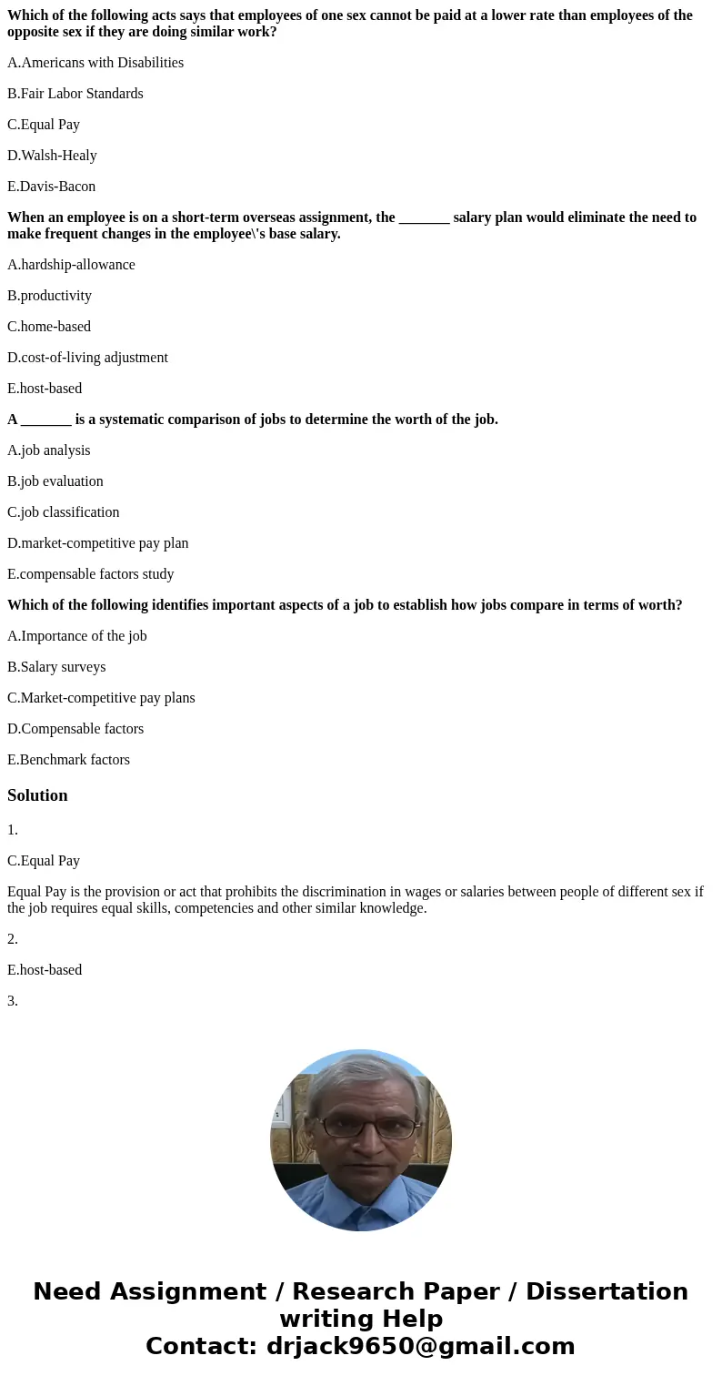 Which of the following acts says that employees of one sex cannot be paid at a lower rate than employees of the opposite sex if they are doing similar work? A.A