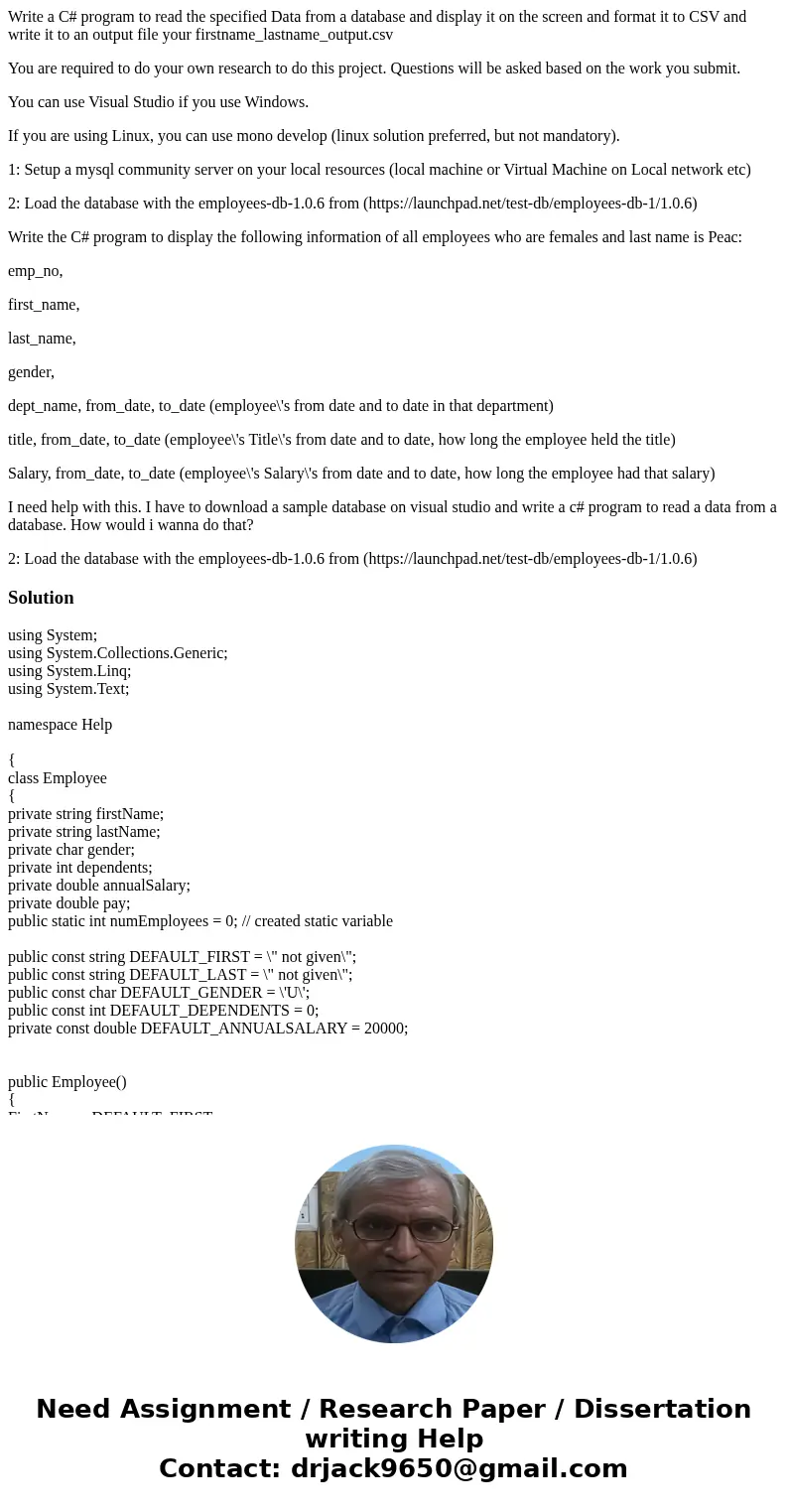 Write a C# program to read the specified Data from a database and display it on the screen and format it to CSV and write it to an output file your firstname_la Write a C# program to read the specified Data from a database and display it on the screen and format it to CSV and write it to an output file your firstname_la