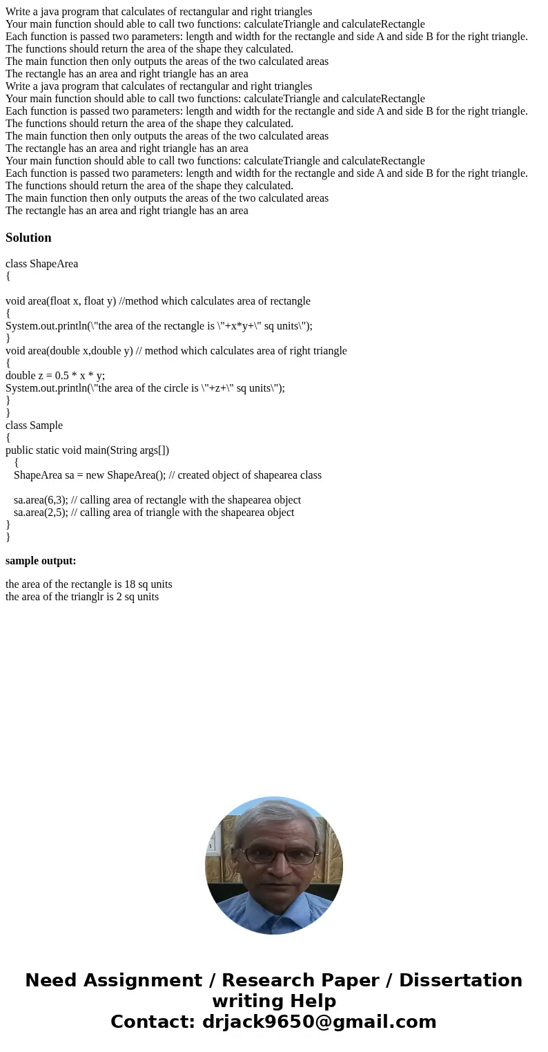Write a java program that calculates of rectangular and right triangles Your main function should able to call two functions: calculateTriangle and calculateRe  Write a java program that calculates of rectangular and right triangles Your main function should able to call two functions: calculateTriangle and calculateRe