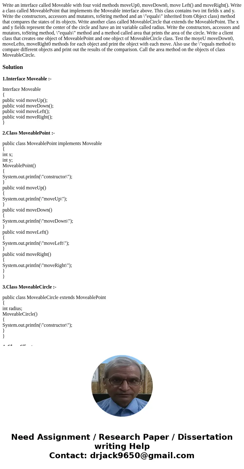 Write an interface called Moveable with four void methods moveUp0, moveDown0, move Left() and moveRight(). Write a class called MoveablePoint that implements t  Write an interface called Moveable with four void methods moveUp0, moveDown0, move Left() and moveRight(). Write a class called MoveablePoint that implements t