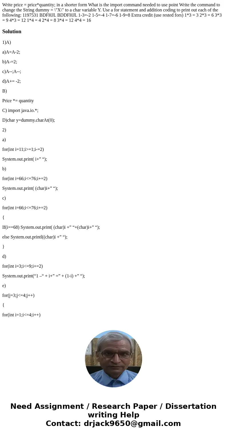  Write price = price*quantity; in a shorter form What is the import command needed to use point Write the command to change the String dummy = \