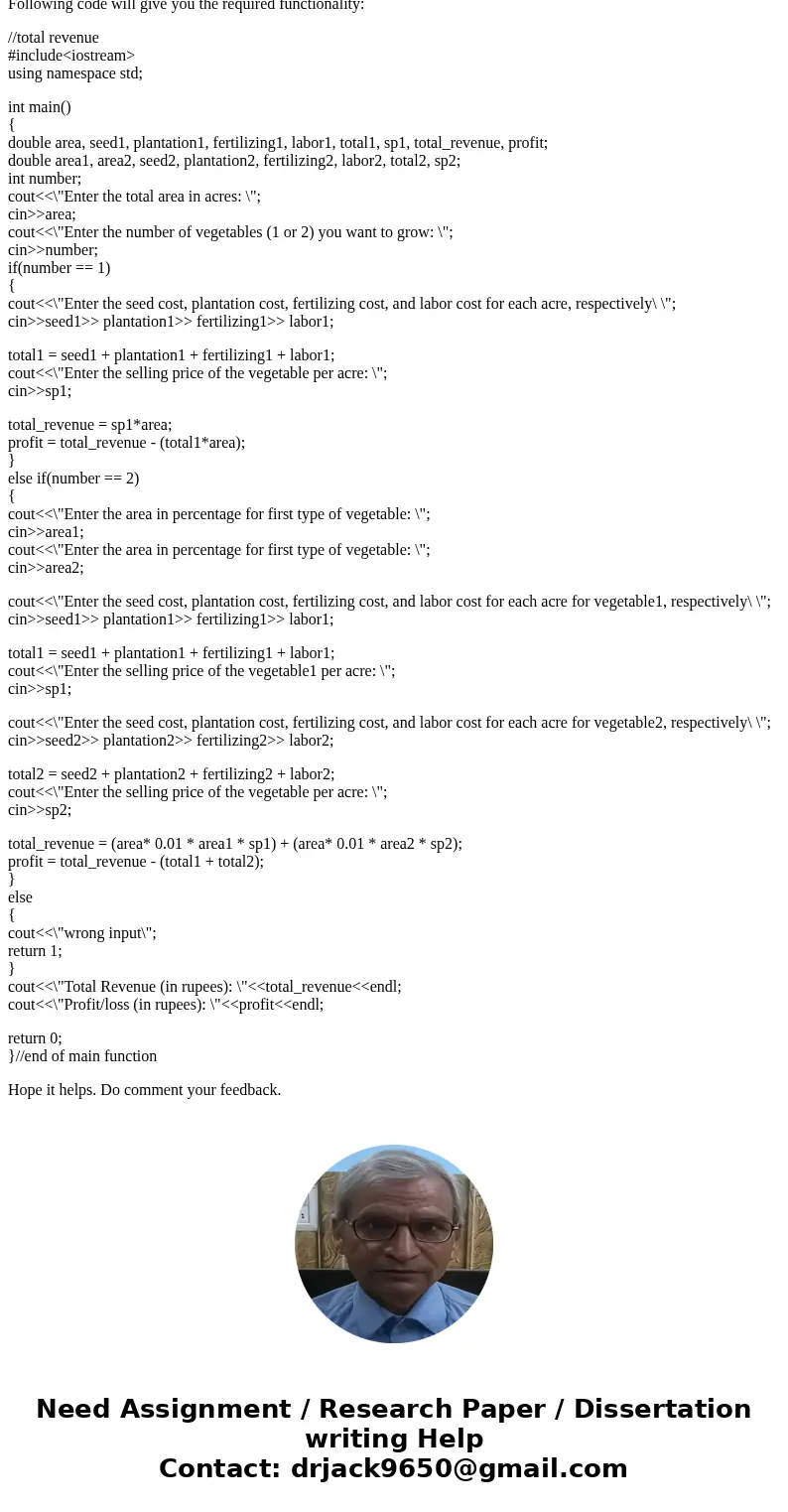 Write this program in c++ Do the following problems. For assignment submission, use the format listed in the syllabus. Ron bought several acres of farm to grow  Write this program in c++ Do the following problems. For assignment submission, use the format listed in the syllabus. Ron bought several acres of farm to grow