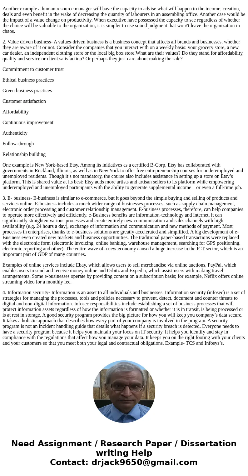 1. how business driven MIS, value driven business, E-business, and information security relate to each other. 2. Please provide examples of companies when possi 1. how business driven MIS, value driven business, E-business, and information security relate to each other. 2. Please provide examples of companies when possi