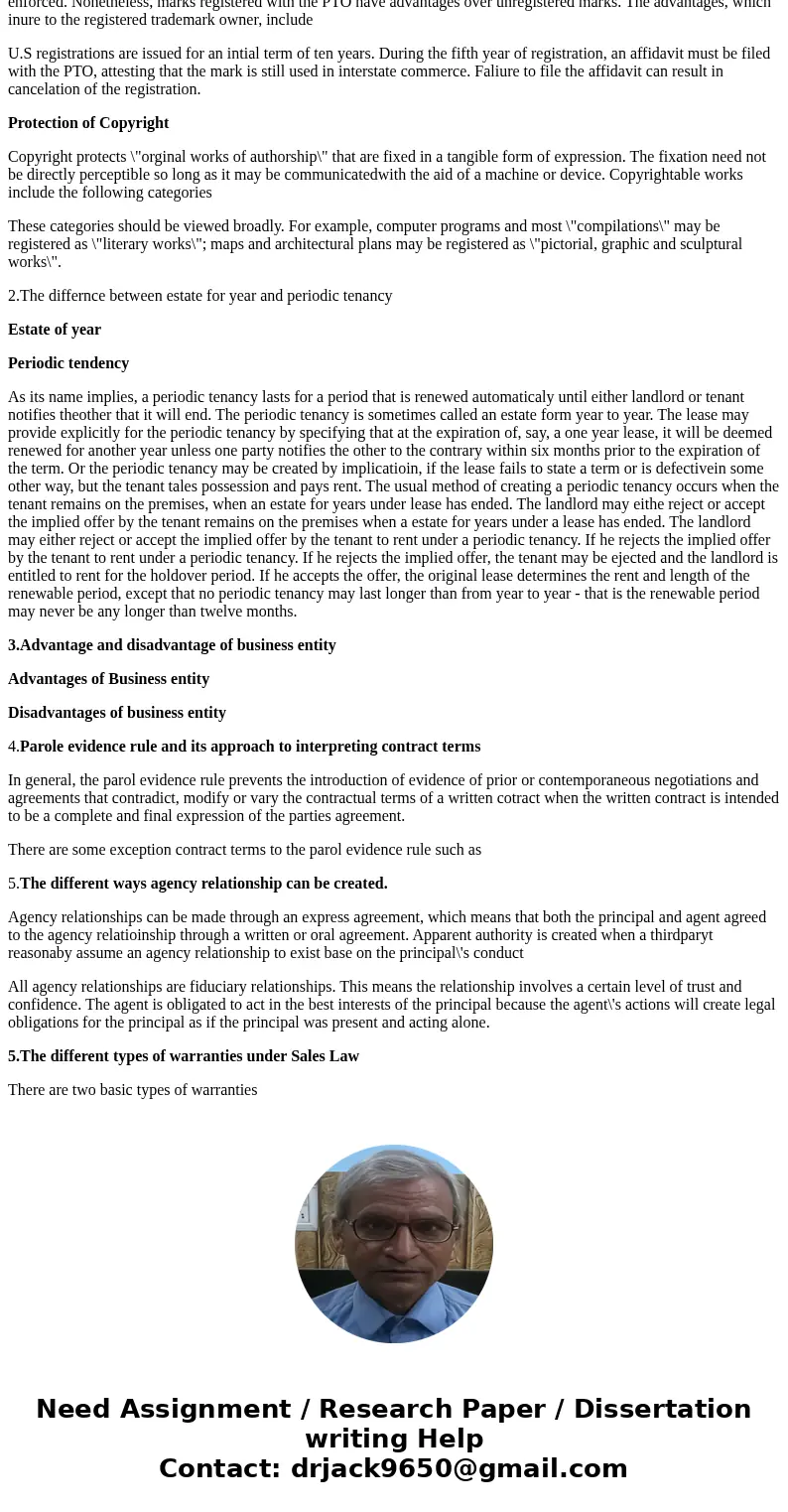 1. Please answer the following question completely. Explain the level of protection granted to each; for how long and under what circumstances: patents copyrigh 1. Please answer the following question completely. Explain the level of protection granted to each; for how long and under what circumstances: patents copyrigh