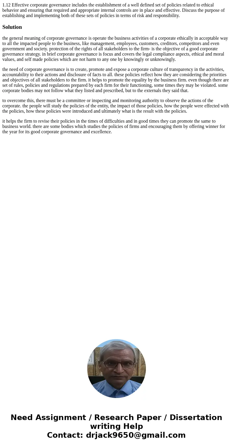 1.12 Effective corporate governance includes the establishment of a well defined set of policies related to ethical behavior and ensuring that required and appr 1.12 Effective corporate governance includes the establishment of a well defined set of policies related to ethical behavior and ensuring that required and appr