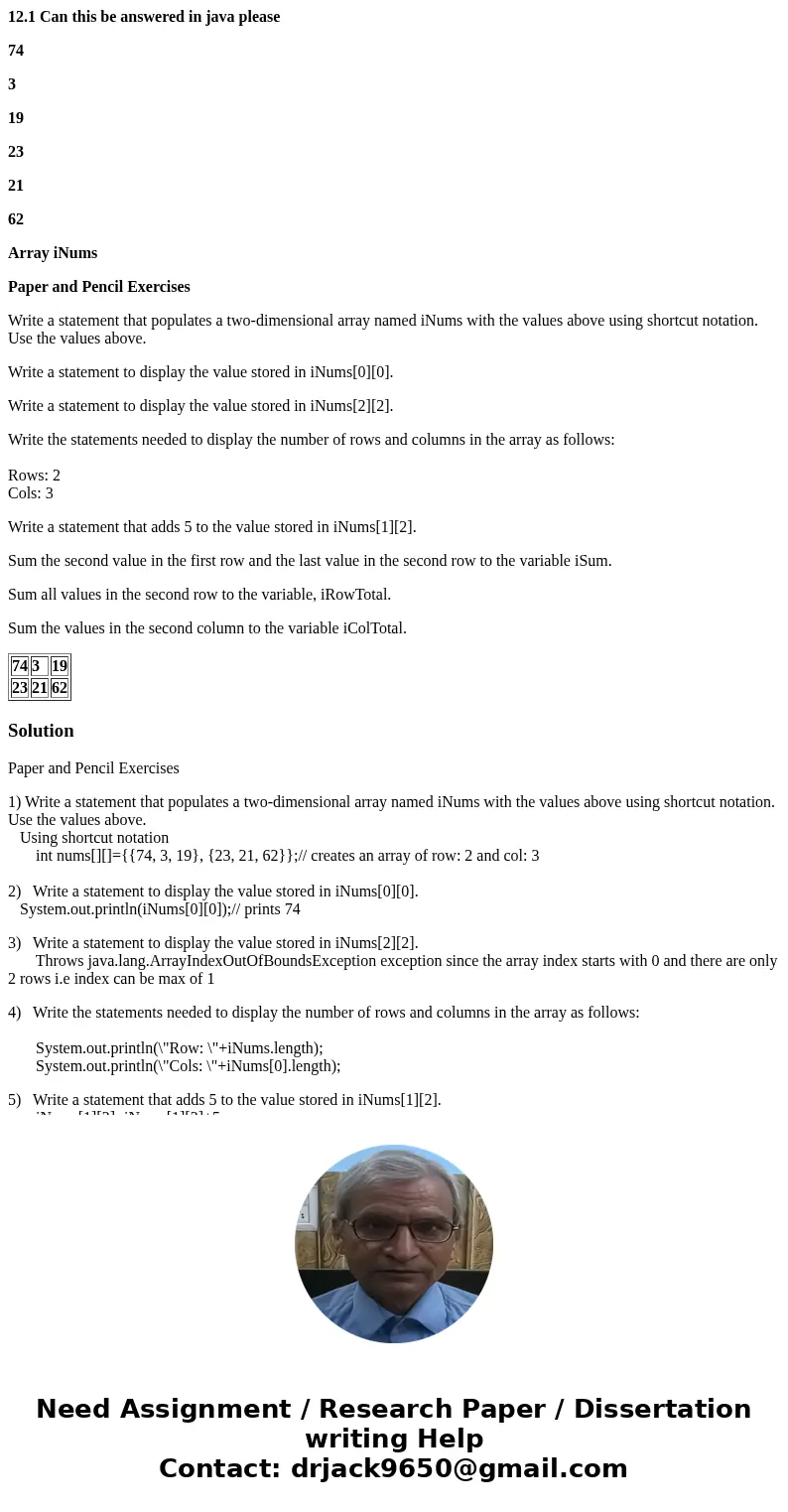 12.1 Can this be answered in java please 74 3 19 23 21 62 Array iNums Paper and Pencil Exercises Write a statement that populates a two-dimensional array named  12.1 Can this be answered in java please 74 3 19 23 21 62 Array iNums Paper and Pencil Exercises Write a statement that populates a two-dimensional array named
