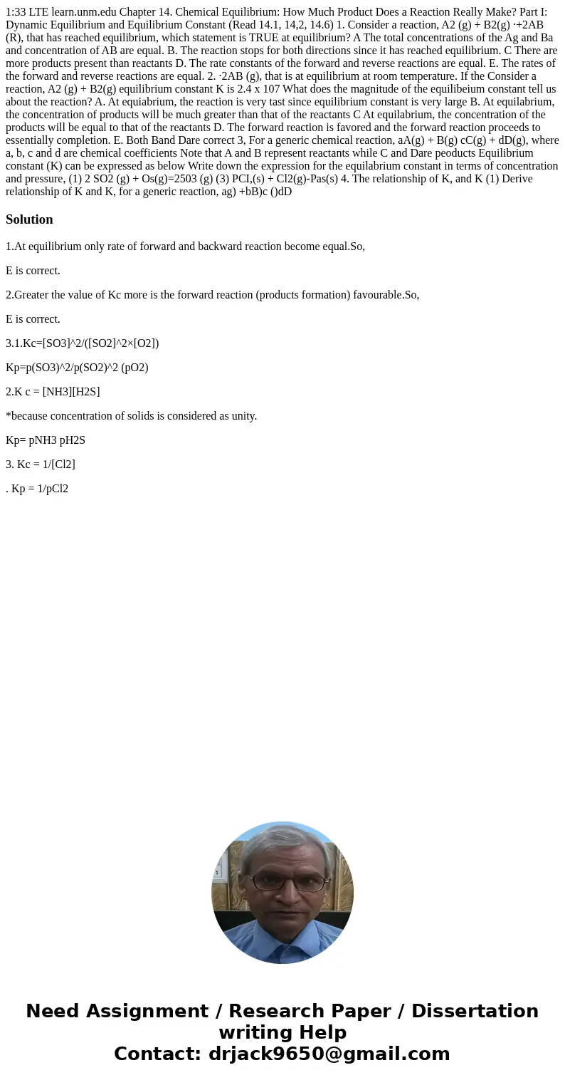 1:33 LTE learn.unm.edu Chapter 14. Chemical Equilibrium: How Much Product Does a Reaction Really Make? Part I: Dynamic Equilibrium and Equilibrium Constant (Re  1:33 LTE learn.unm.edu Chapter 14. Chemical Equilibrium: How Much Product Does a Reaction Really Make? Part I: Dynamic Equilibrium and Equilibrium Constant (Re