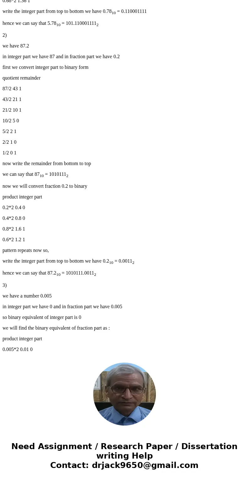 (15 points) Determine the binary form of the following numbers: 5.78 87.2 0.005Solutionas given we need to find the bnary form of the given numbers. how to cone (15 points) Determine the binary form of the following numbers: 5.78 87.2 0.005Solutionas given we need to find the bnary form of the given numbers. how to cone