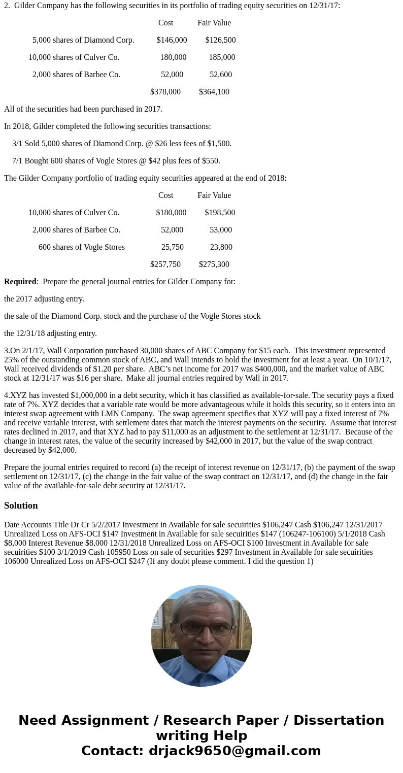 1.On 5/2/17, Anna Company purchased $100,000 of the 9%, 10-year bonds of Dexter Corporation for $106,247, which provides an 8% return on annual interest payment 1.On 5/2/17, Anna Company purchased $100,000 of the 9%, 10-year bonds of Dexter Corporation for $106,247, which provides an 8% return on annual interest payment