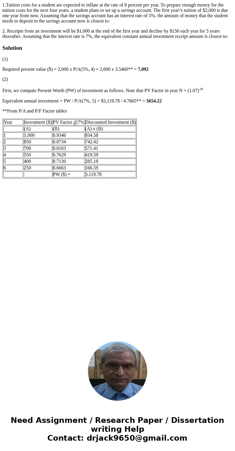1.Tuition costs for a student are expected to inflate at the rate of 8 percent per year. To prepare enough money for the tuition costs for the next four years,  1.Tuition costs for a student are expected to inflate at the rate of 8 percent per year. To prepare enough money for the tuition costs for the next four years,