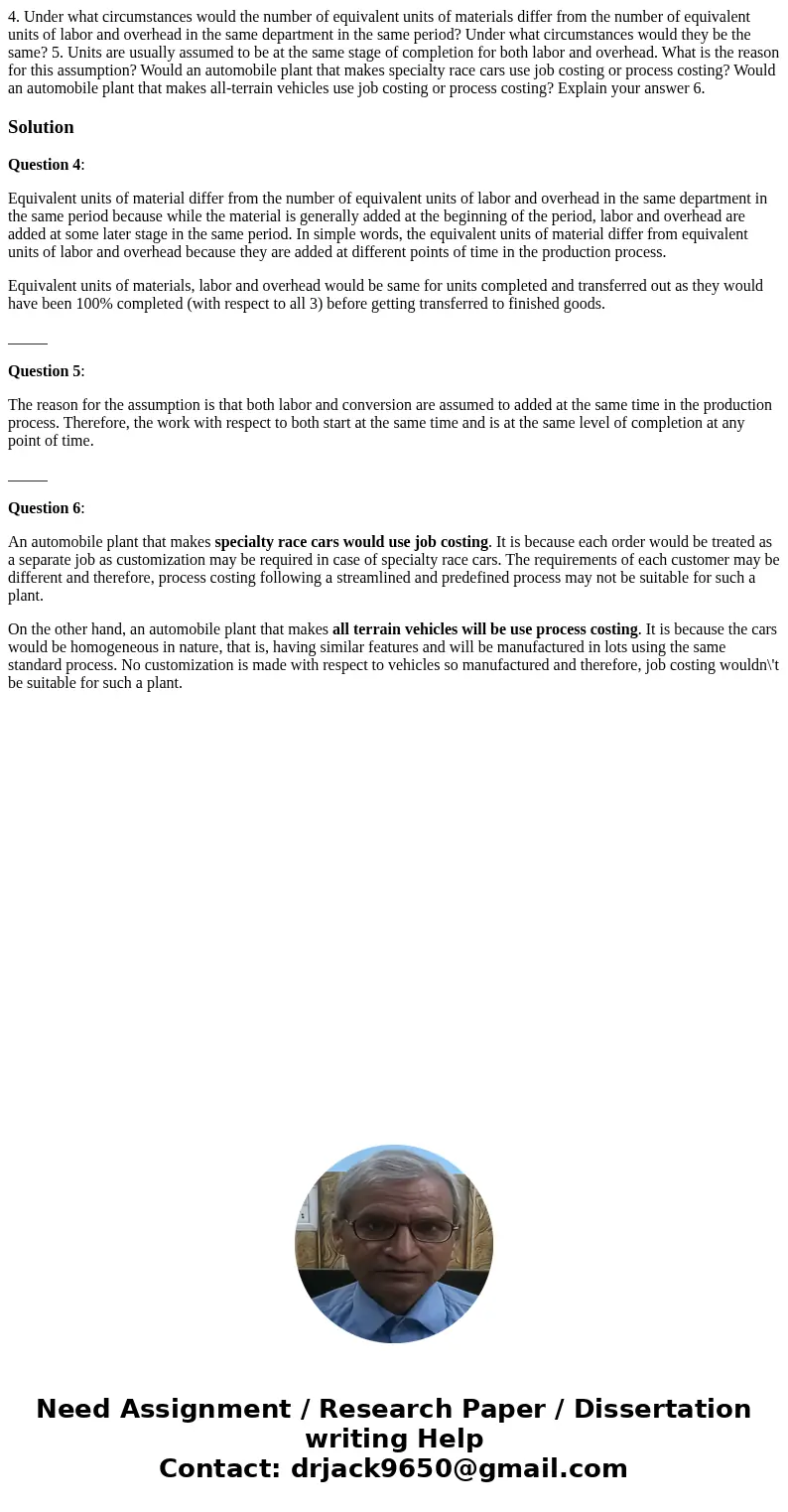 4. Under what circumstances would the number of equivalent units of materials differ from the number of equivalent units of labor and overhead in the same depa  4. Under what circumstances would the number of equivalent units of materials differ from the number of equivalent units of labor and overhead in the same depa