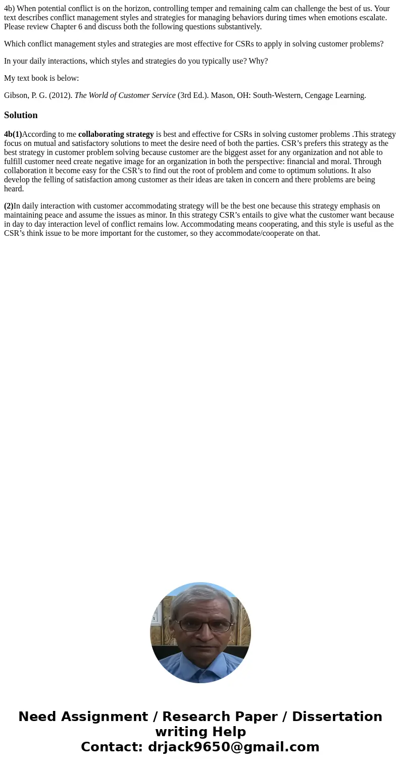 4b) When potential conflict is on the horizon, controlling temper and remaining calm can challenge the best of us. Your text describes conflict management style 4b) When potential conflict is on the horizon, controlling temper and remaining calm can challenge the best of us. Your text describes conflict management style