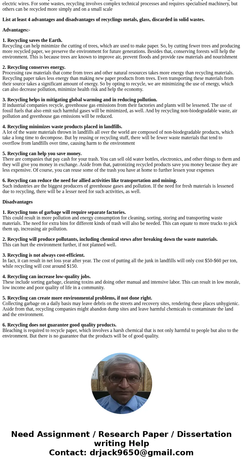 5. Many environmentalists promote the idea of recycling solids wastes. systems are often designed by environmental engineers. List at least 4 advantages and 4   5. Many environmentalists promote the idea of recycling solids wastes. systems are often designed by environmental engineers. List at least 4 advantages and 4