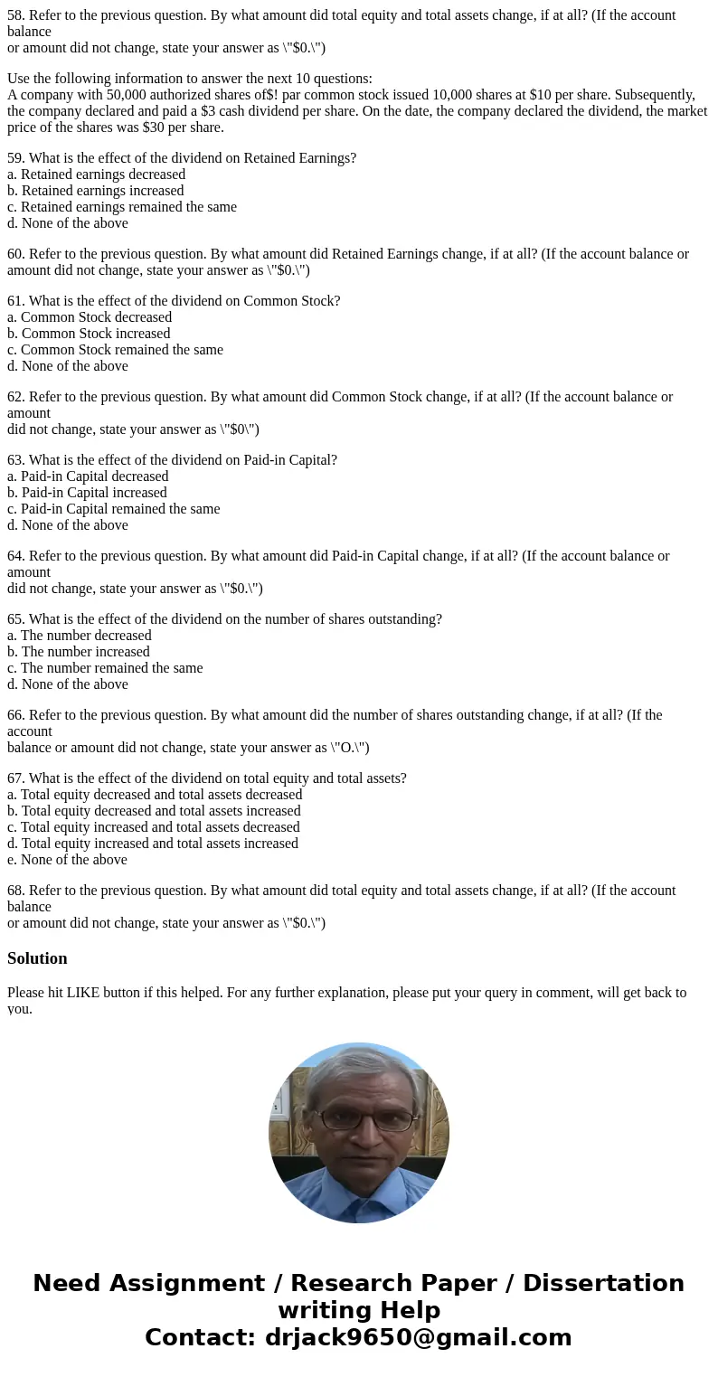 58. Refer to the previous question. By what amount did total equity and total assets change, if at all? (If the account balance or amount did not change, state 