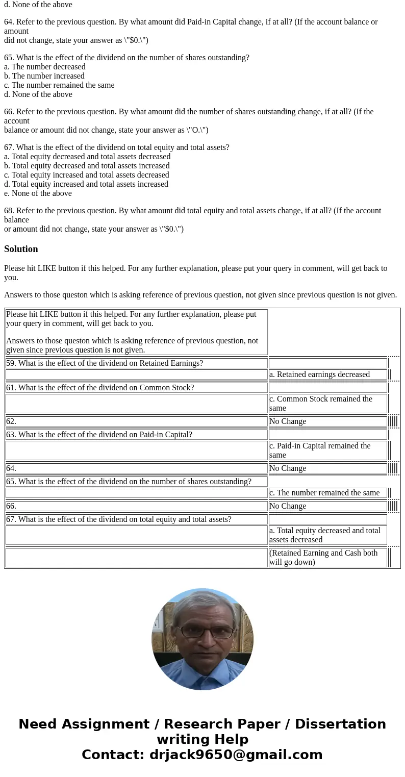 58. Refer to the previous question. By what amount did total equity and total assets change, if at all? (If the account balance or amount did not change, state 