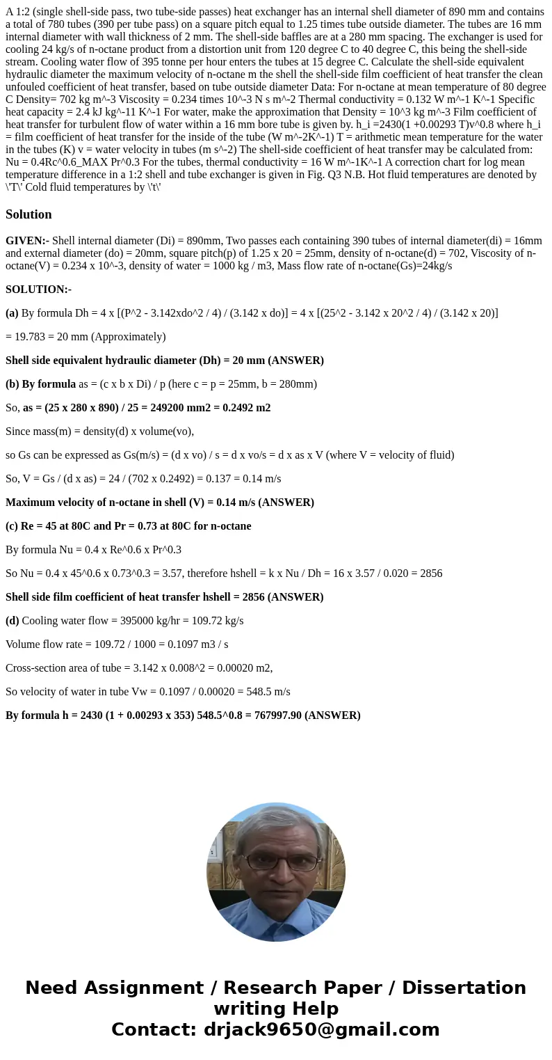  A 1:2 (single shell-side pass, two tube-side passes) heat exchanger has an internal shell diameter of 890 mm and contains a total of 780 tubes (390 per tube pa