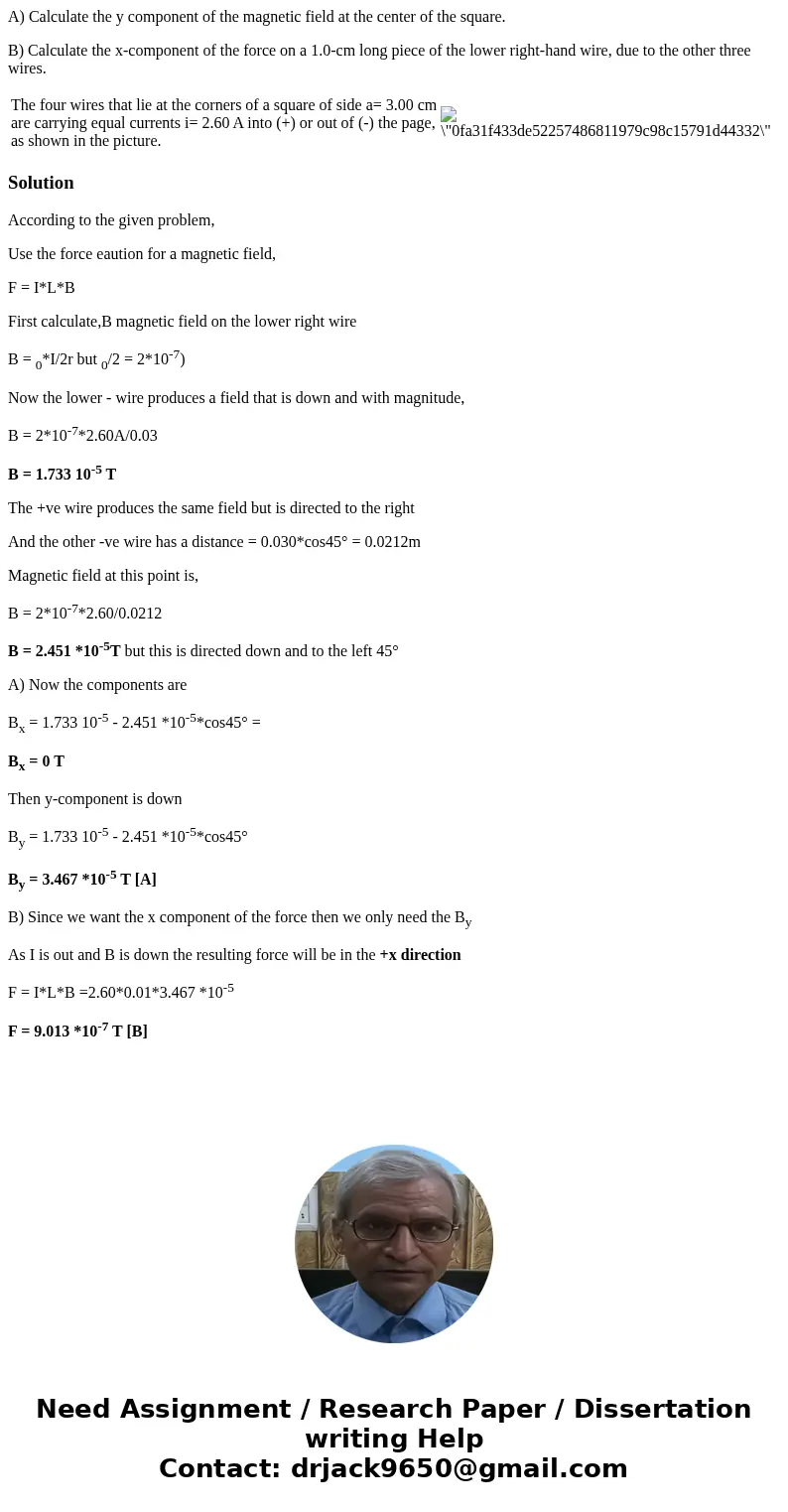 A) Calculate the y component of the magnetic field at the center of the square. B) Calculate the x-component of the force on a 1.0-cm long piece of the lower ri