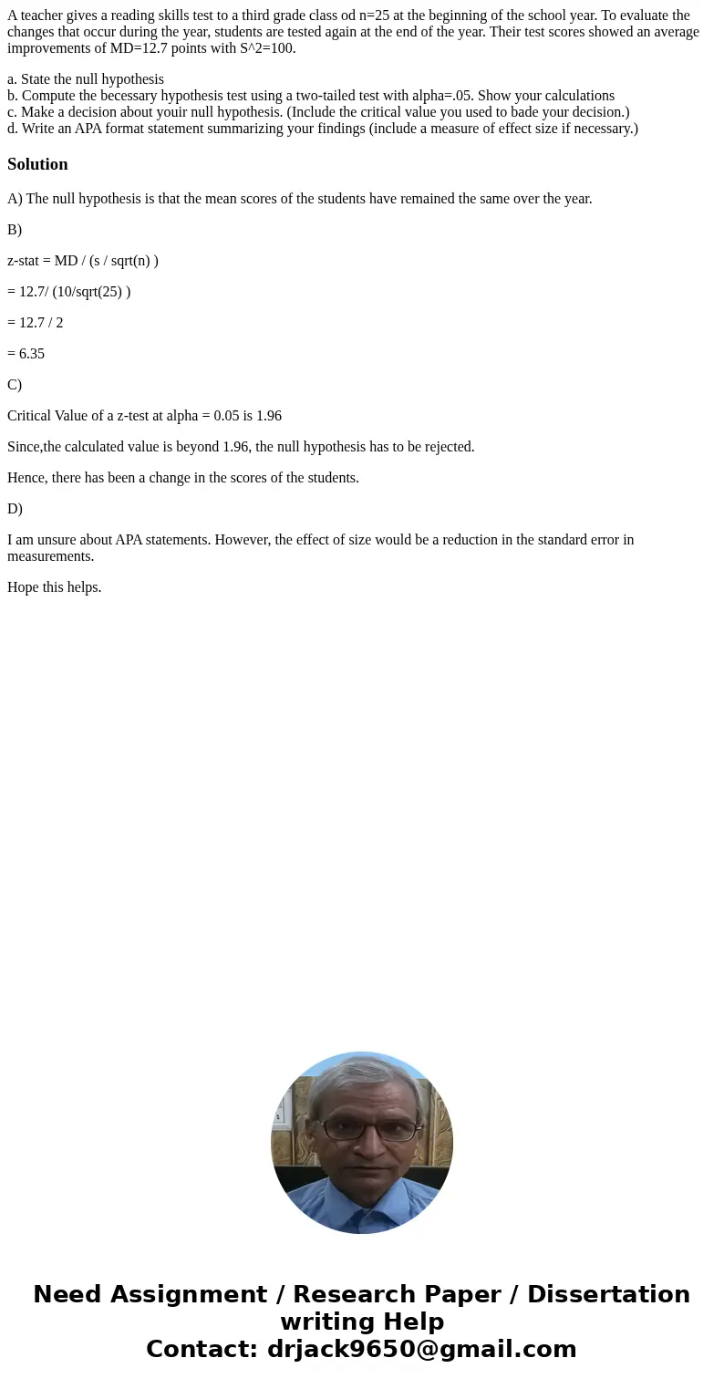 A teacher gives a reading skills test to a third grade class od n=25 at the beginning of the school year. To evaluate the changes that occur during the year, st A teacher gives a reading skills test to a third grade class od n=25 at the beginning of the school year. To evaluate the changes that occur during the year, st
