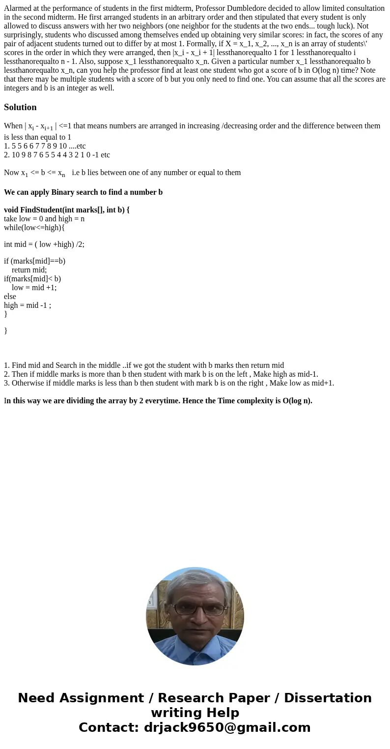  Alarmed at the performance of students in the first midterm, Professor Dumbledore decided to allow limited consultation in the second midterm. He first arrange