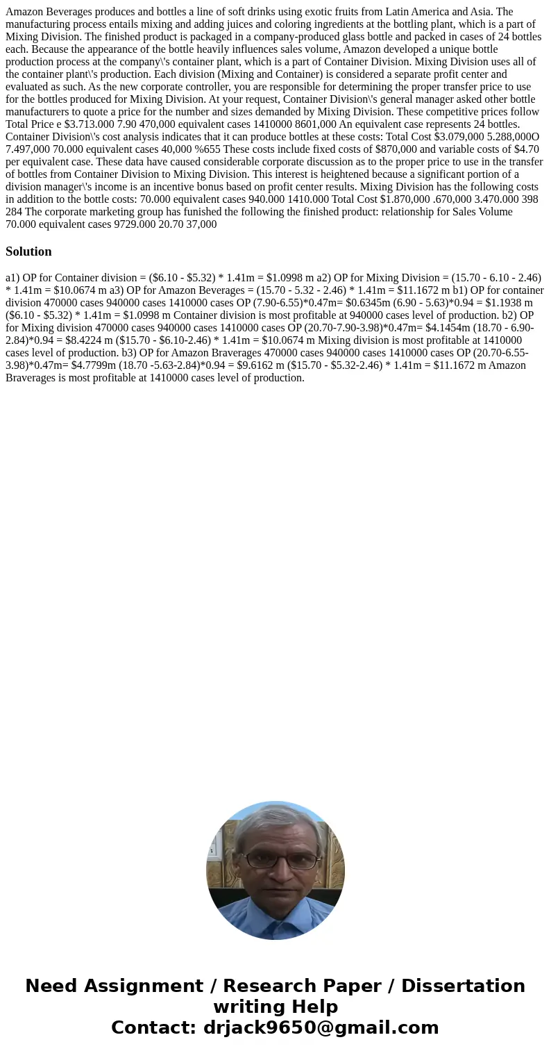 Amazon Beverages produces and bottles a line of soft drinks using exotic fruits from Latin America and Asia. The manufacturing process entails mixing and addin  Amazon Beverages produces and bottles a line of soft drinks using exotic fruits from Latin America and Asia. The manufacturing process entails mixing and addin