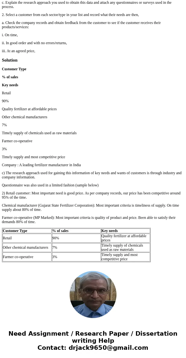Any Help would be great for below questions as I don\'t work for a company yet 1. Obtain a list of your company’s customers and analyse it by addressing the fol Any Help would be great for below questions as I don\'t work for a company yet 1. Obtain a list of your company’s customers and analyse it by addressing the fol