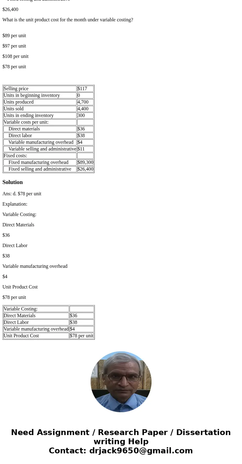 Bateman Corporation, which has only one product, has provided the following data concerning its most recent month of operations: Selling price $117 Units in be  Bateman Corporation, which has only one product, has provided the following data concerning its most recent month of operations: Selling price $117 Units in be