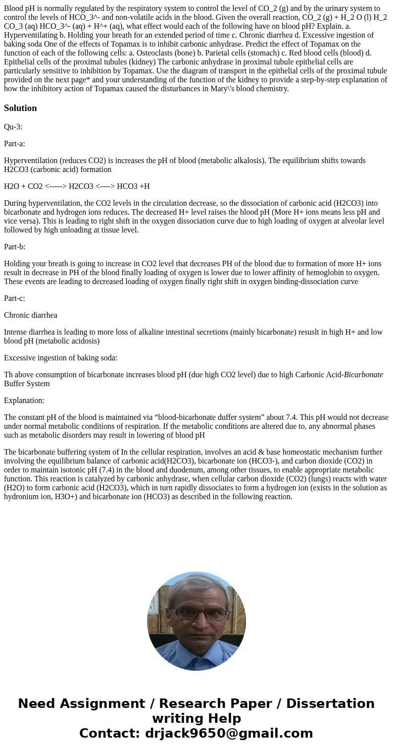 Blood pH is normally regulated by the respiratory system to control the level of CO_2 (g) and by the urinary system to control the levels of HCO_3^- and non-vo  Blood pH is normally regulated by the respiratory system to control the level of CO_2 (g) and by the urinary system to control the levels of HCO_3^- and non-vo