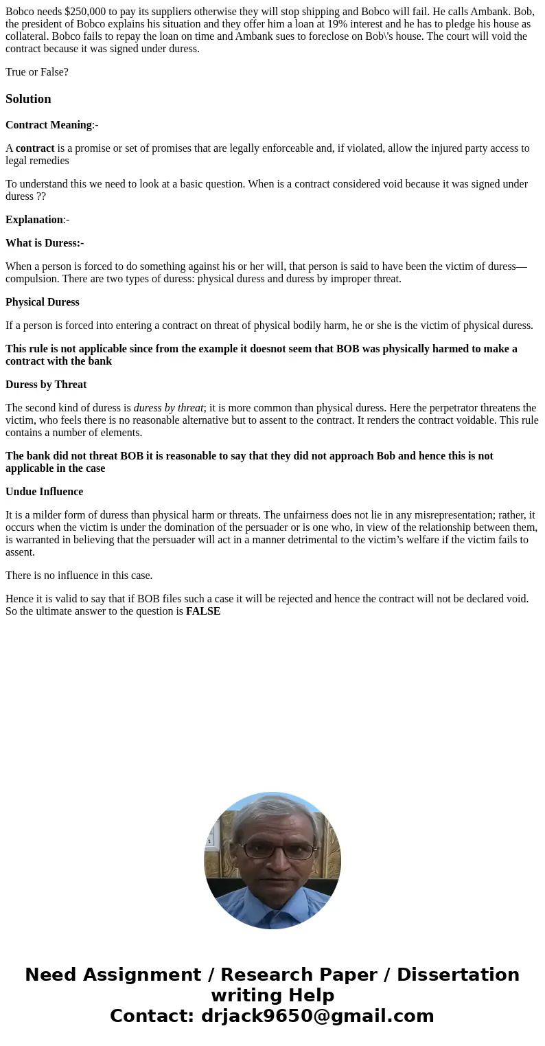 Bobco needs $250,000 to pay its suppliers otherwise they will stop shipping and Bobco will fail. He calls Ambank. Bob, the president of Bobco explains his situa Bobco needs $250,000 to pay its suppliers otherwise they will stop shipping and Bobco will fail. He calls Ambank. Bob, the president of Bobco explains his situa