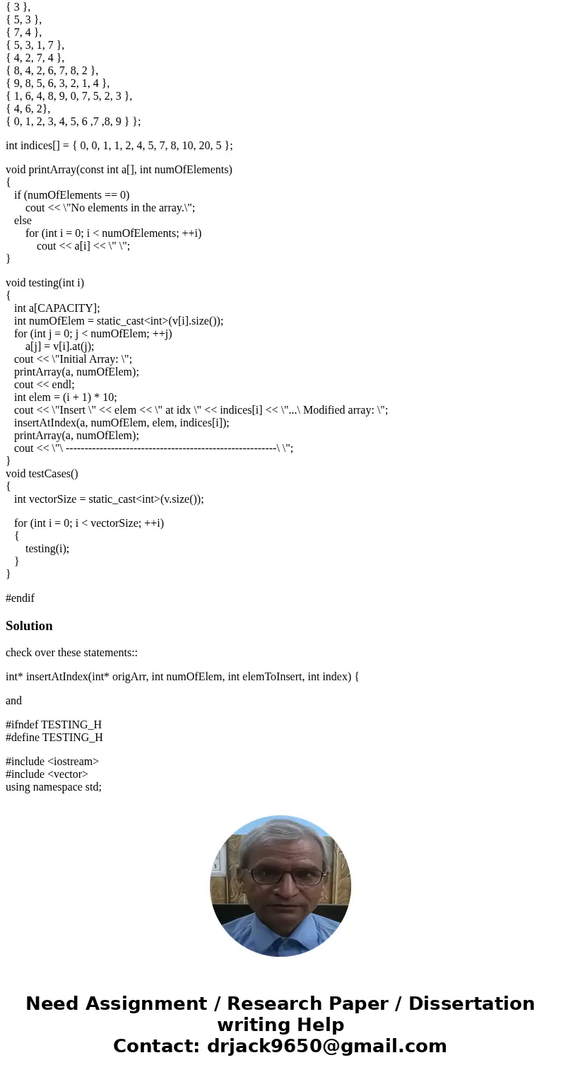 C++ Array Insertion question. I have a tester header and one main.cpp file. I can\'t seem to find the problem with this insertion. Can someone help please. The 