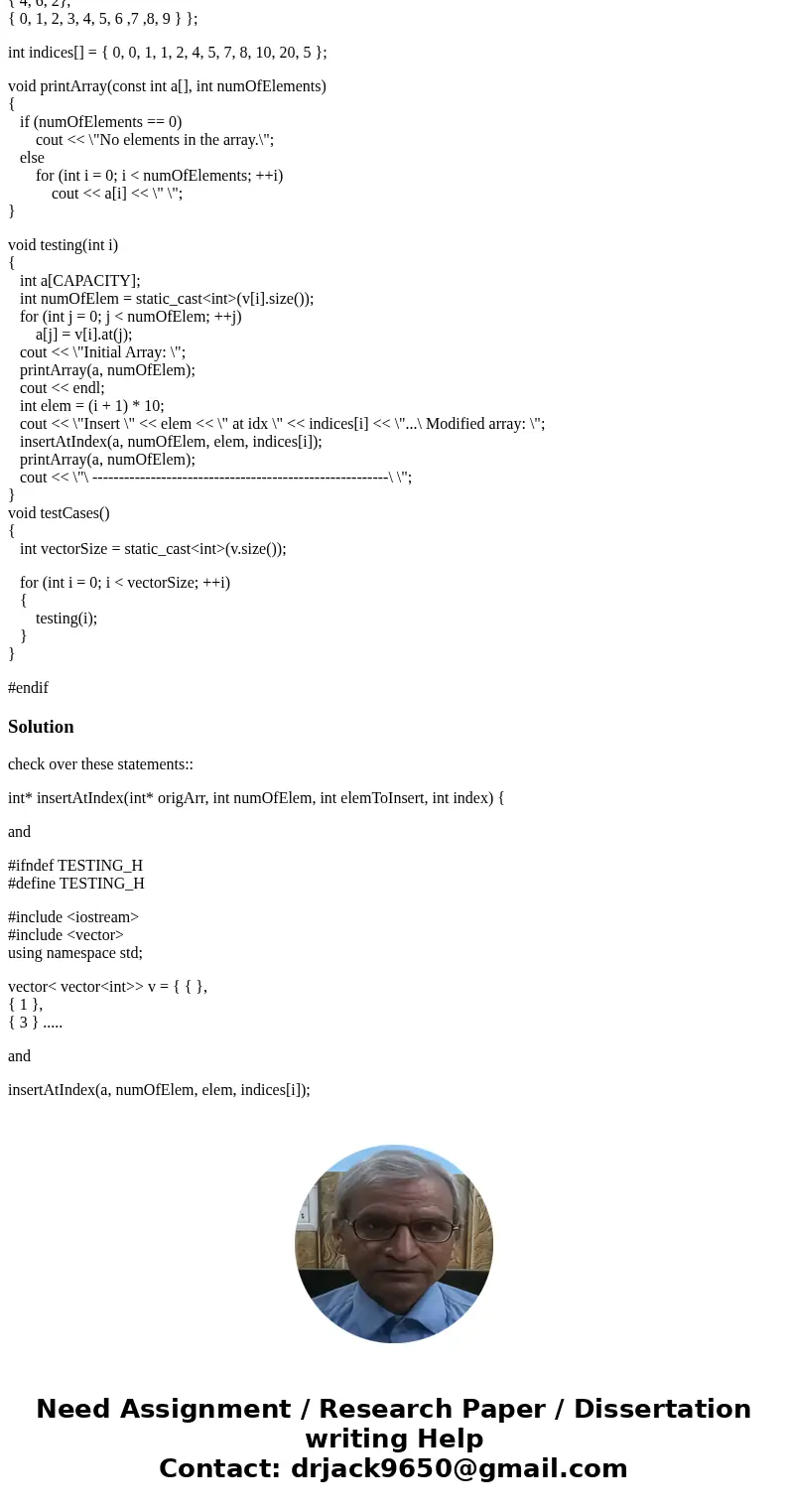C++ Array Insertion question. I have a tester header and one main.cpp file. I can\'t seem to find the problem with this insertion. Can someone help please. The 