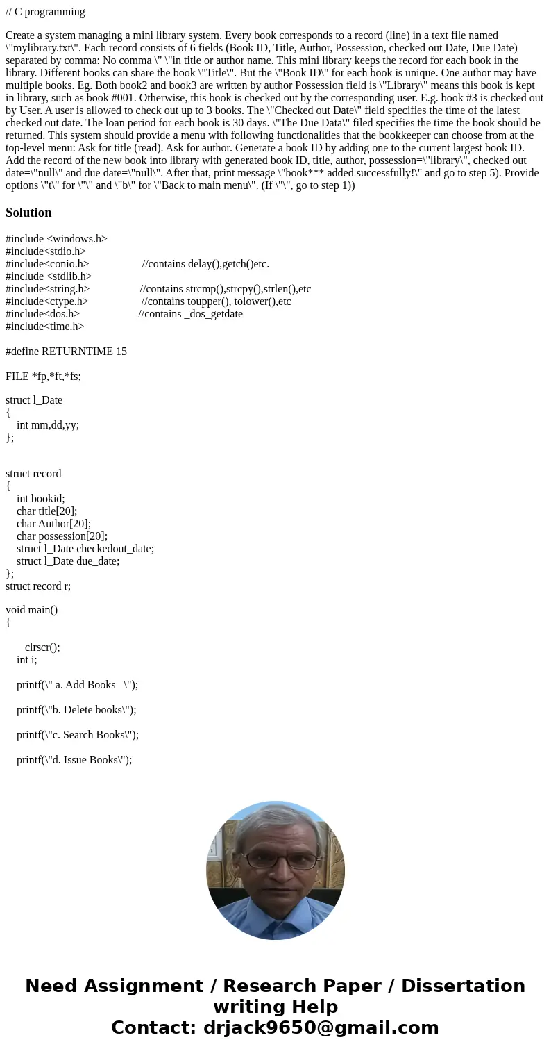 // C programming Create a system managing a mini library system. Every book corresponds to a record (line) in a text file named \ // C programming Create a system managing a mini library system. Every book corresponds to a record (line) in a text file named \