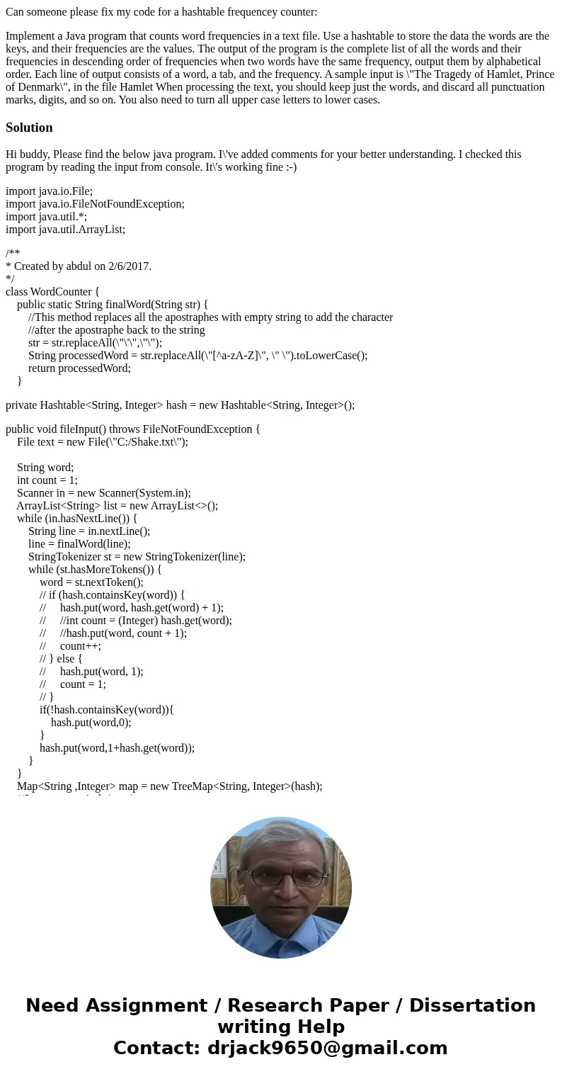 Can someone please fix my code for a hashtable frequencey counter: Implement a Java program that counts word frequencies in a text file. Use a hashtable to stor