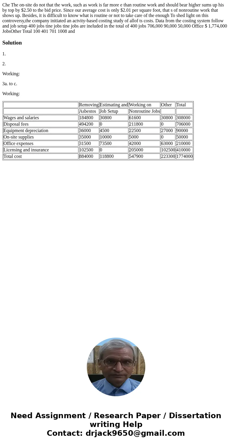 Che The on-site do not that the work, such as work is far more e than routine work and should bear higher sums up his by top by $2.50 to the bid price. Since o  Che The on-site do not that the work, such as work is far more e than routine work and should bear higher sums up his by top by $2.50 to the bid price. Since o
