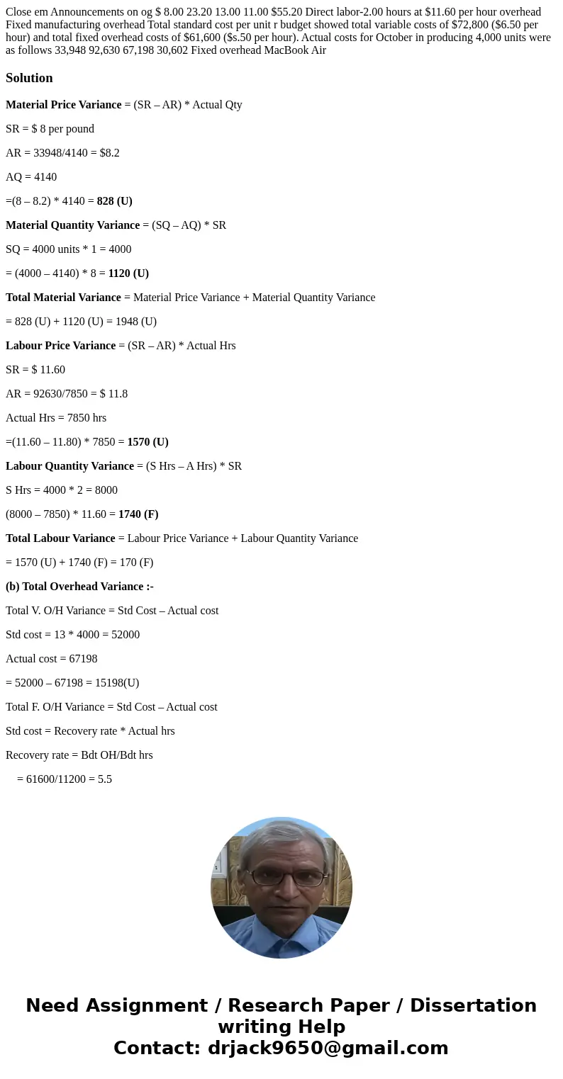 Close em Announcements on og $ 8.00 23.20 13.00 11.00 $55.20 Direct labor-2.00 hours at $11.60 per hour overhead Fixed manufacturing overhead Total standard co  Close em Announcements on og $ 8.00 23.20 13.00 11.00 $55.20 Direct labor-2.00 hours at $11.60 per hour overhead Fixed manufacturing overhead Total standard co