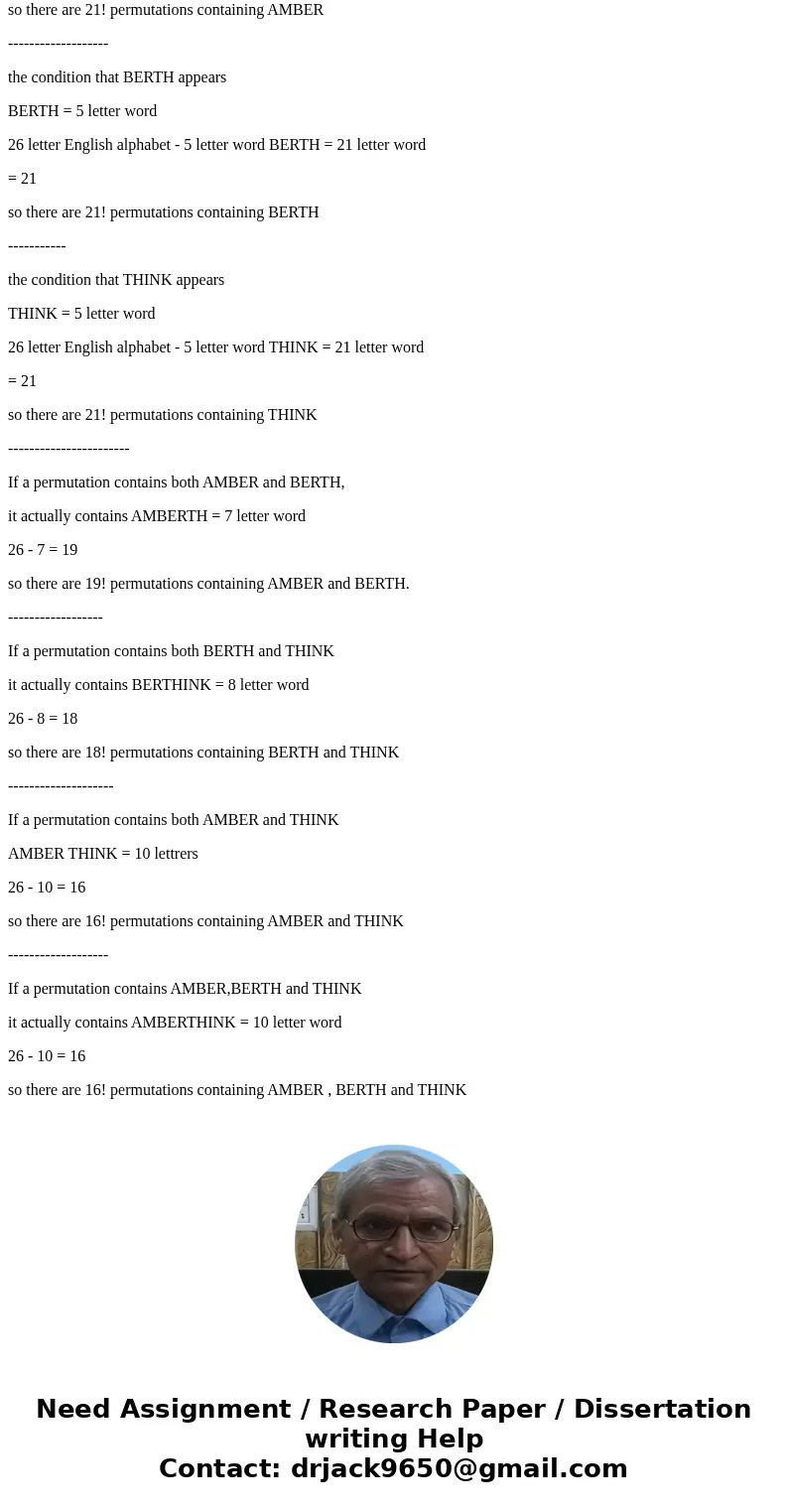 Consider counting the number of orderings of the 26 letter English alphabet which do not include the words AMBER, BERTH, or THINK. Let U be the universe of all  Consider counting the number of orderings of the 26 letter English alphabet which do not include the words AMBER, BERTH, or THINK. Let U be the universe of all