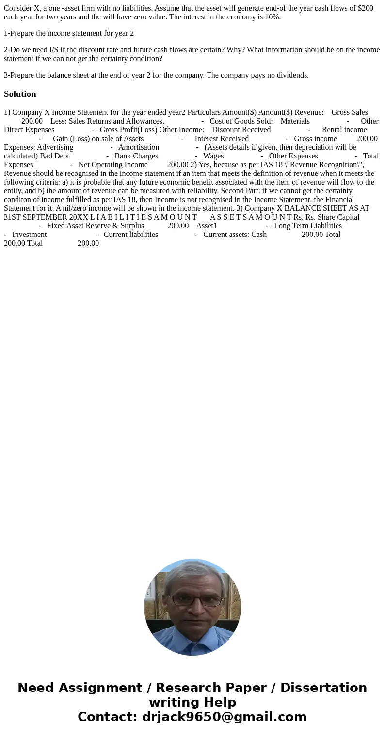 Consider X, a one -asset firm with no liabilities. Assume that the asset will generate end-of the year cash flows of $200 each year for two years and the will h Consider X, a one -asset firm with no liabilities. Assume that the asset will generate end-of the year cash flows of $200 each year for two years and the will h