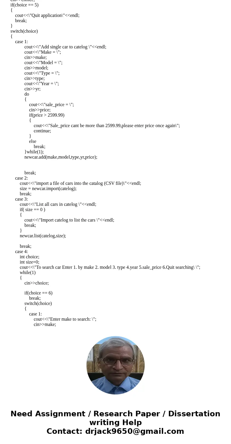 Create an Object Oriented application used to manage and search for cars. Your task is to create an Object Oriented application used to maintain a catalog of us Create an Object Oriented application used to manage and search for cars. Your task is to create an Object Oriented application used to maintain a catalog of us