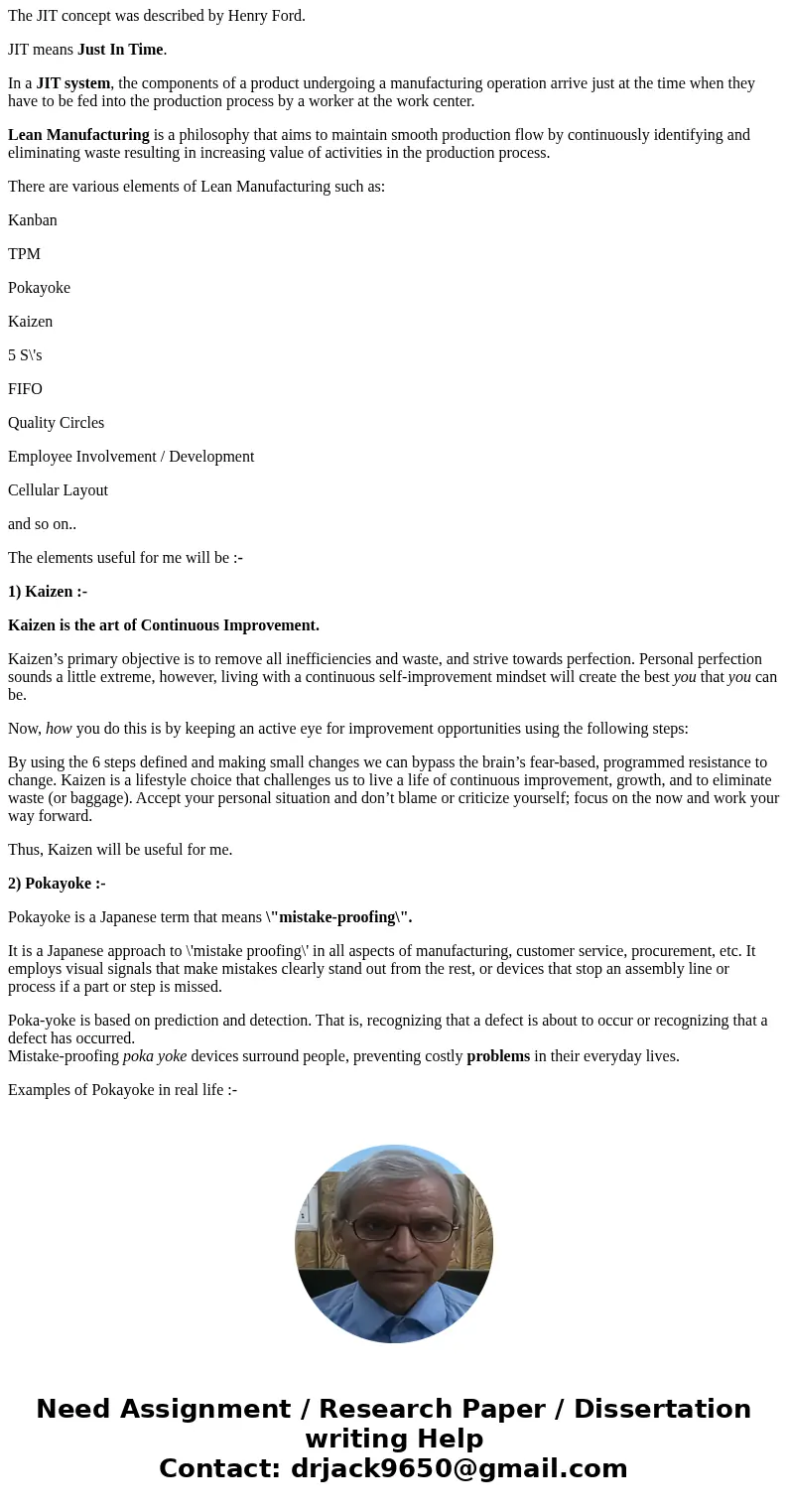 Describe any two JIT/ Lean elements or concepts that you have learned that you think will be useful for you. Project Management. Identify one project that you   Describe any two JIT/ Lean elements or concepts that you have learned that you think will be useful for you. Project Management. Identify one project that you